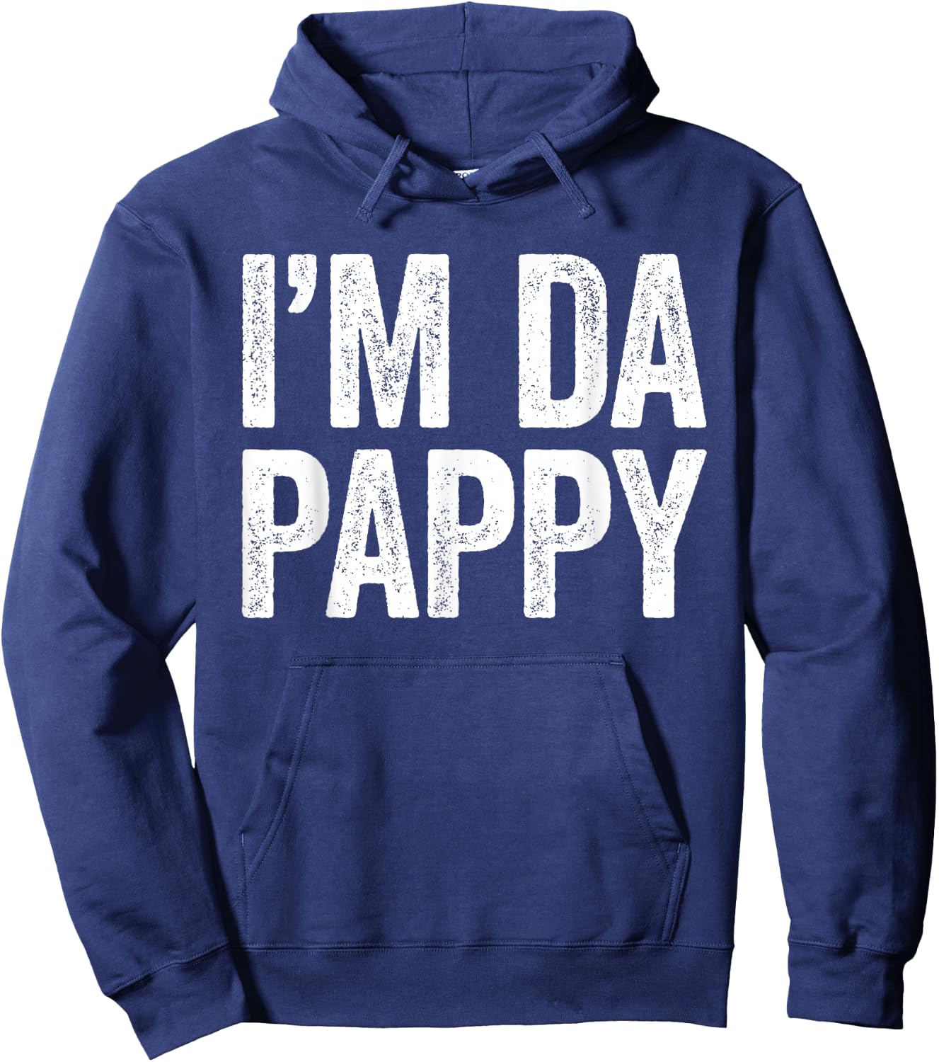 I'm Da Pappy Shirt Men Fathers Day Pappy Hoodie - Hoodie | Navy