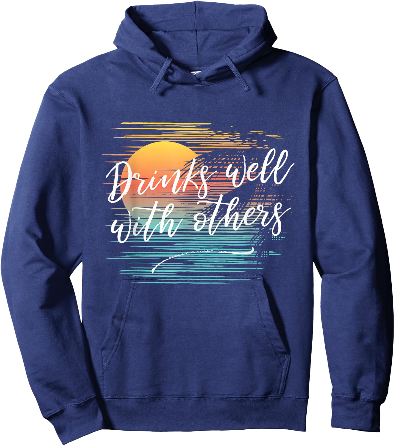 Drinks Well With Others Funny Fashion Party Drinking Hoodie - Hoodie | Navy