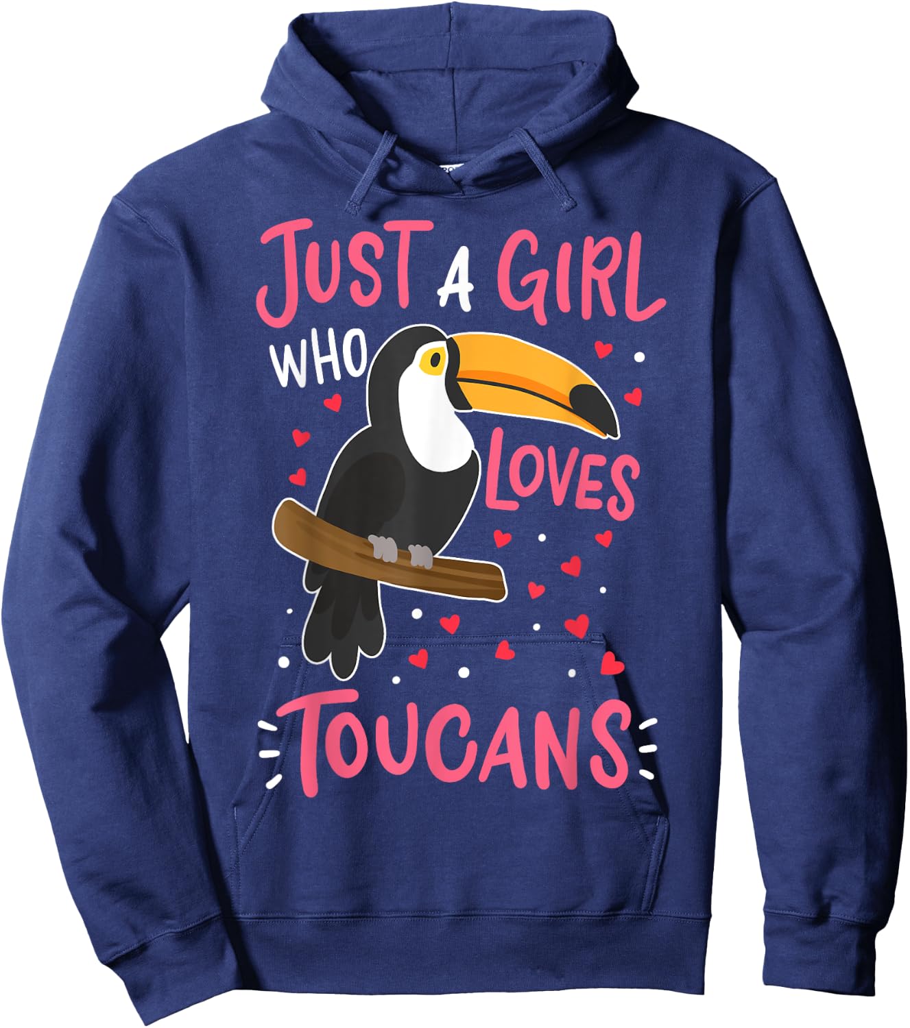 Toucan Just a Girl Who Loves Toucans Bird Gift Hoodie - Hoodie | Navy