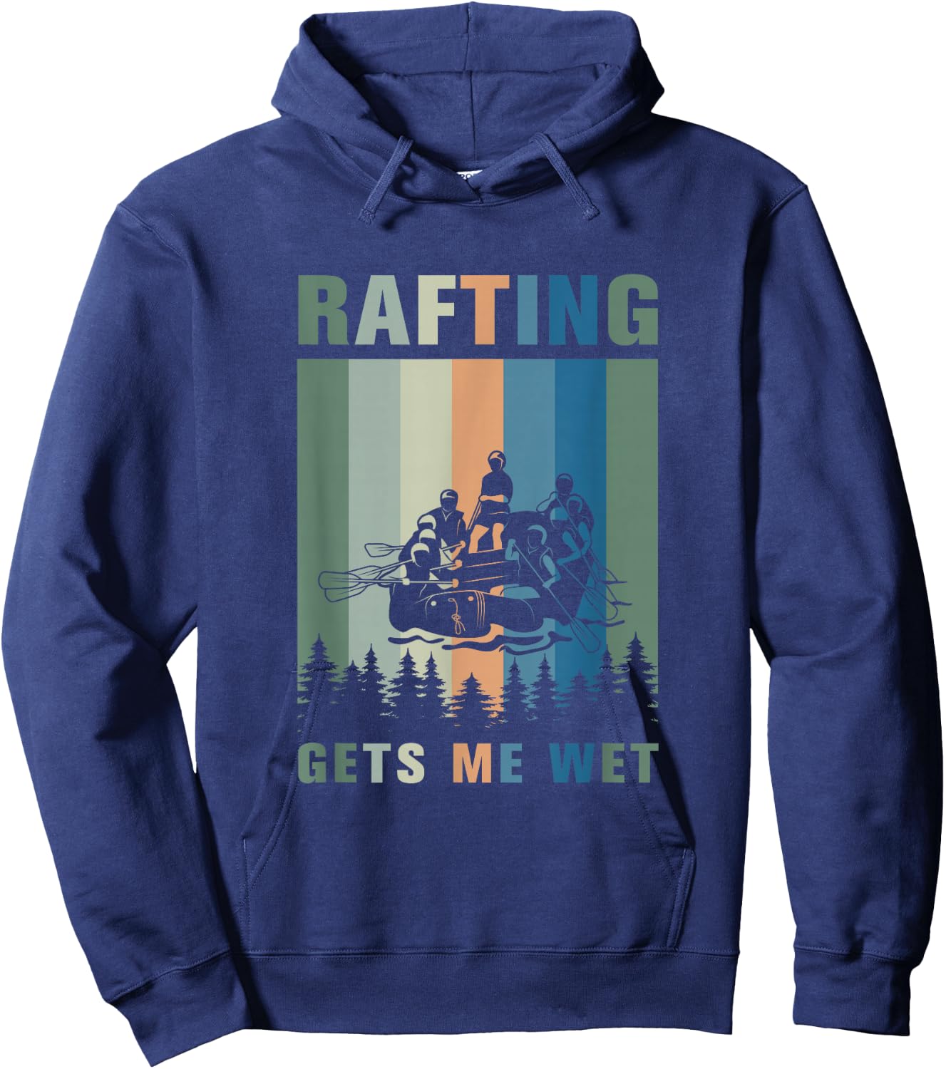 Rafting gets me wet Design for a Rafting and Kayk fan Hoodie - Hoodie | Navy