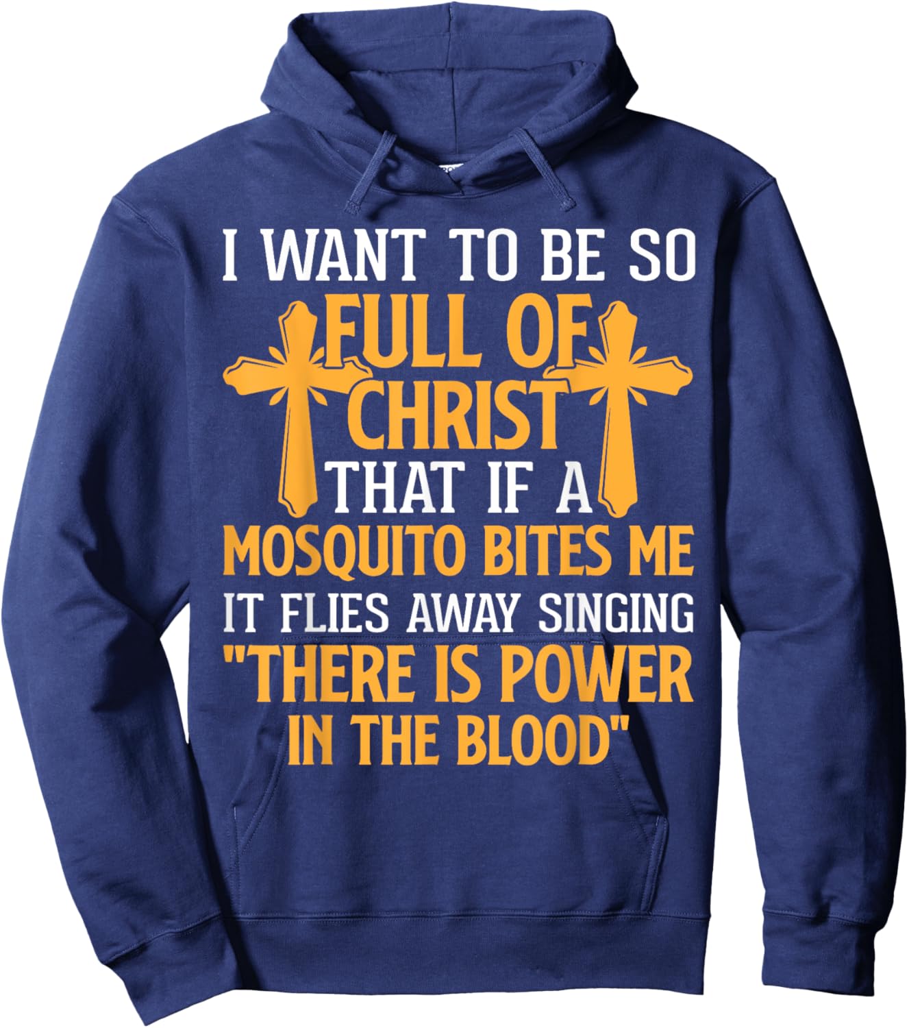 Jesus Christian Lovers I Want To Be So Full Of Christ Jesus Hoodie - Hoodie | Navy