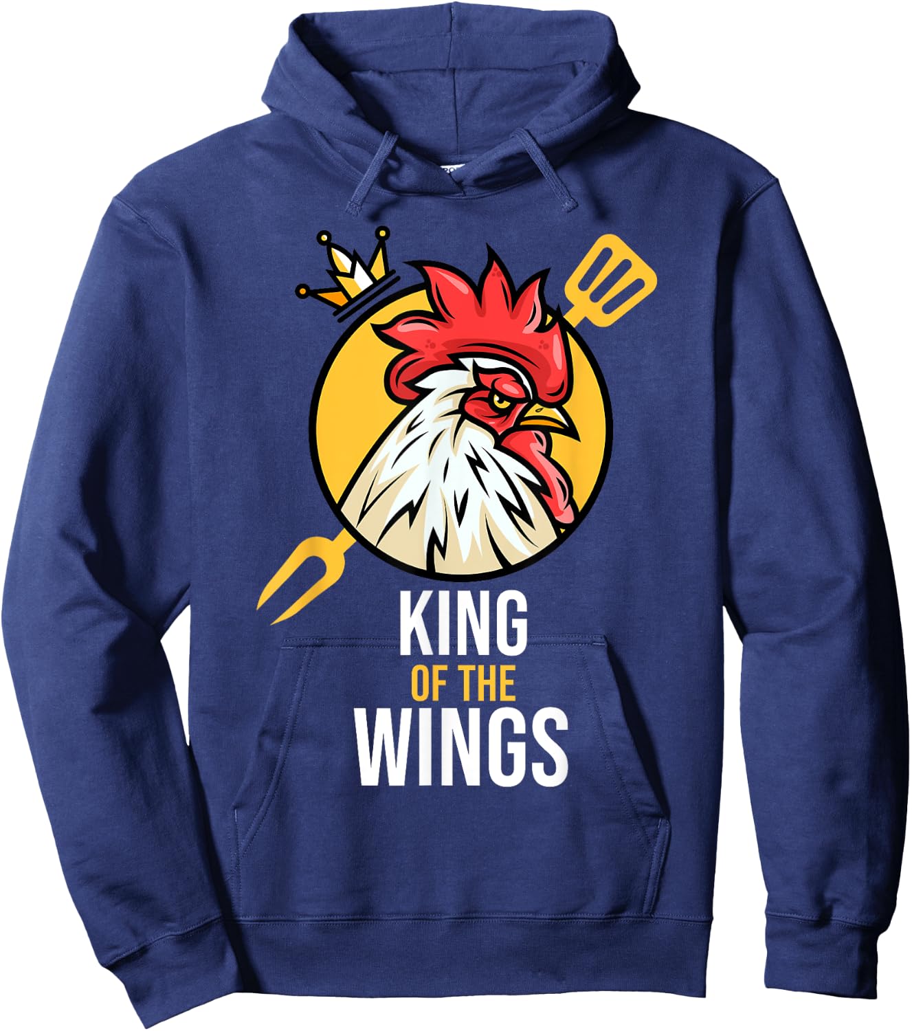 Funny Chicken King Wings Fans BBQ Drumstick Gift Hoodie - Hoodie | Navy