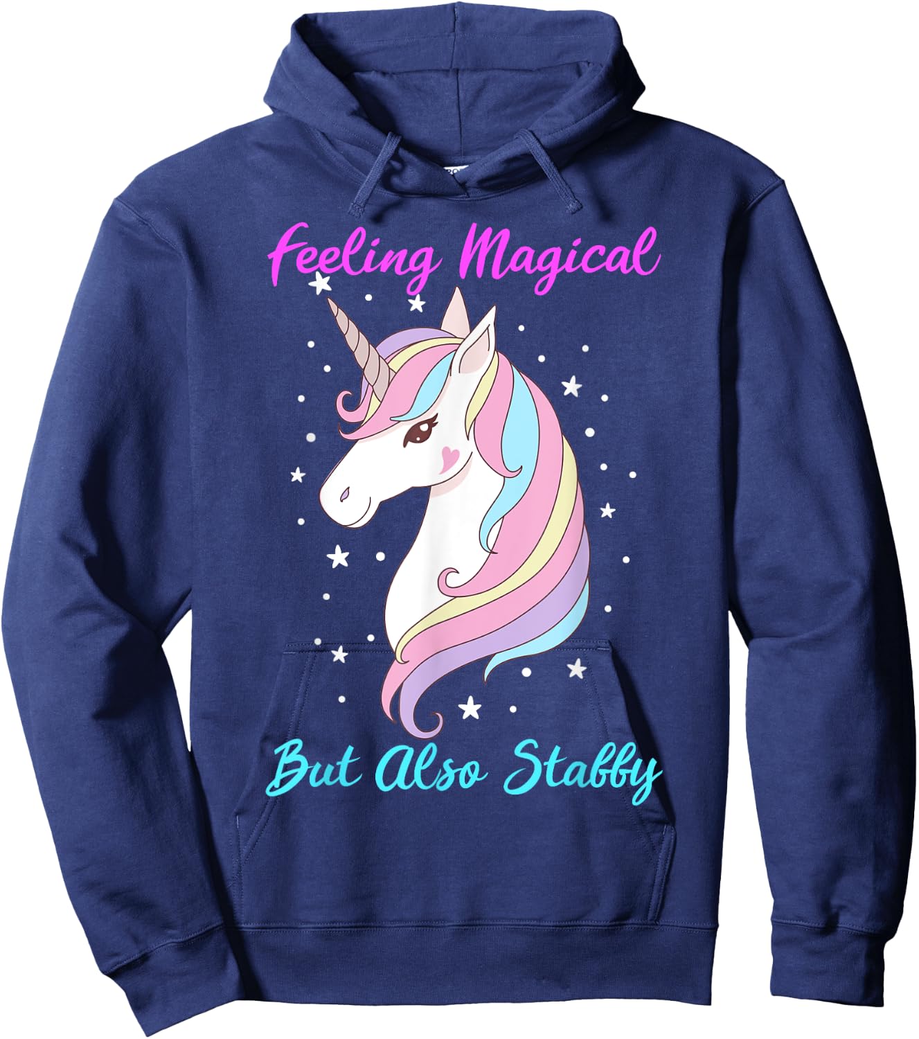 Feeling Magical But Also Stabby Funny Unicorn Rainbow Girls Hoodie - Hoodie | Navy