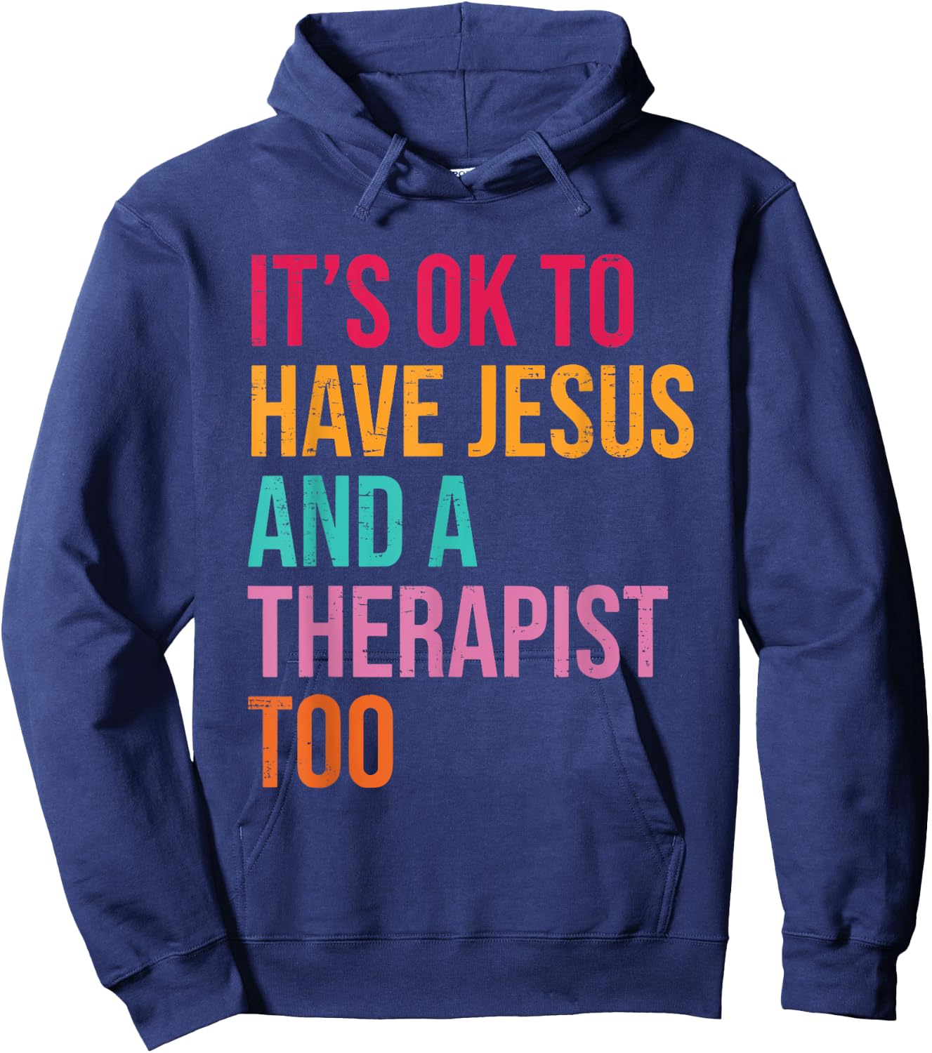 It's Ok To Have Jesus And A Therapist Too Therapy Christians Hoodie - Hoodie | Navy