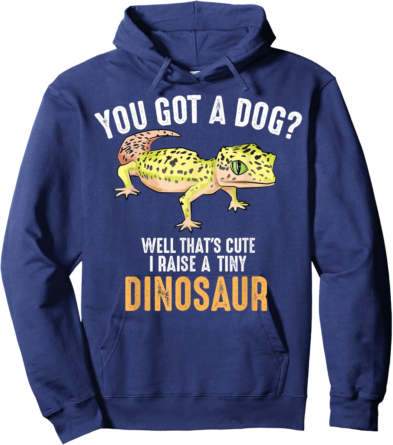 Cute Children Adult Small Dino Animal Pun Designs | Cool I Raise Tiny Dinosaur | Funny Leopard Gecko Pet Gift Hoodie - Hoodie | Navy