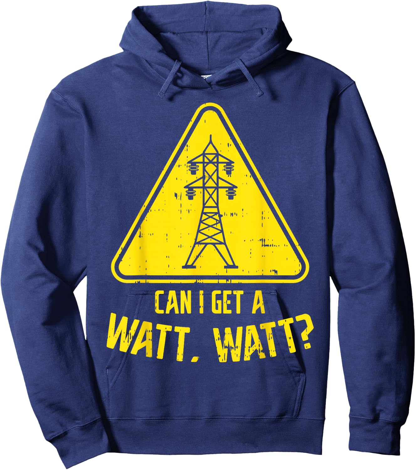 Can I Get A Watt Funny Electric Tower Pun Electrician Gift Hoodie - Hoodie | Navy