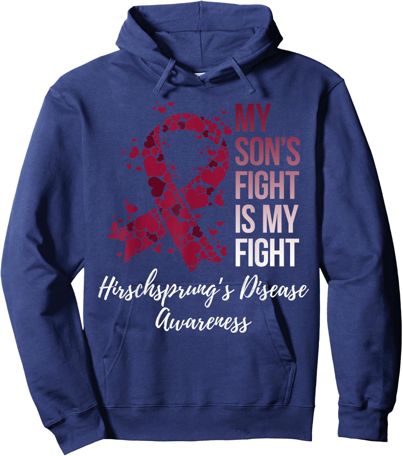 My Son’s Fight Is My Fight Hirschsprung’s Disease Awareness Hoodie - Hoodie | Navy
