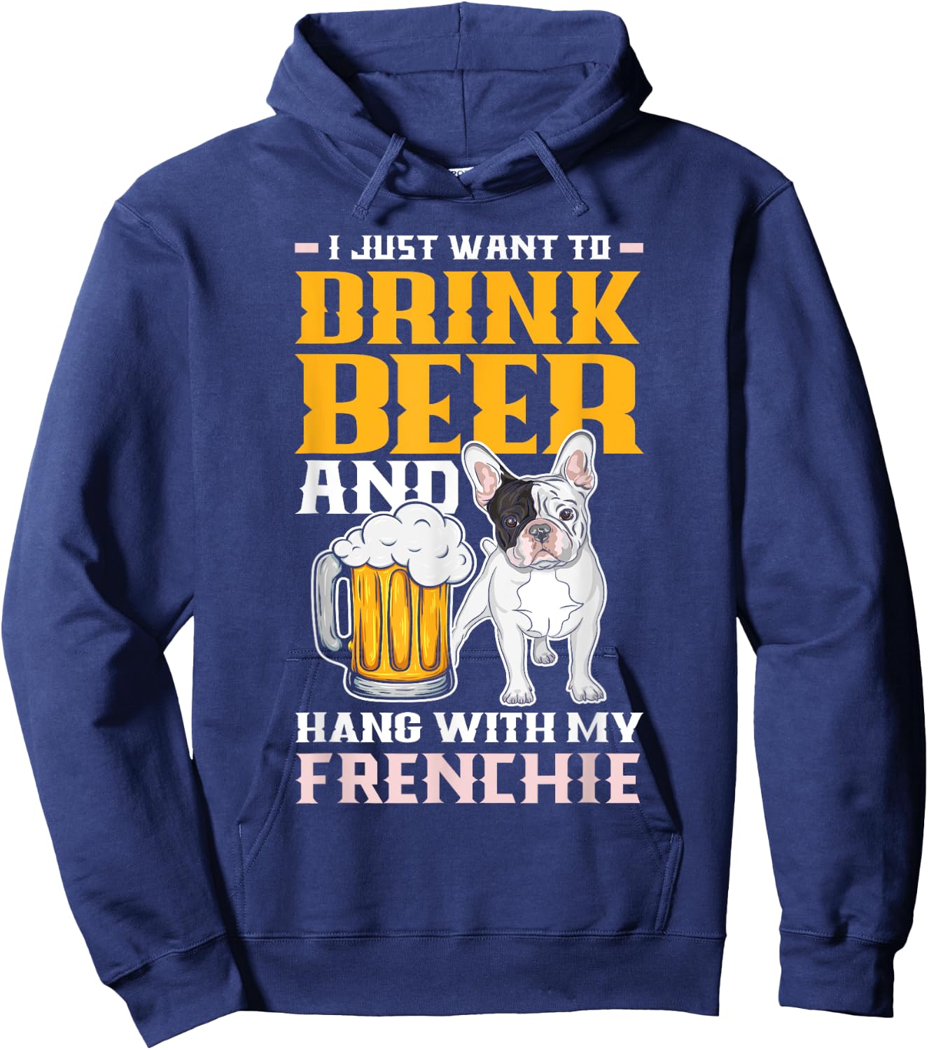 Drink Beer & Hang With My Frenchie Funny French Bulldog Dad Women Hoodie - Hoodie | Navy