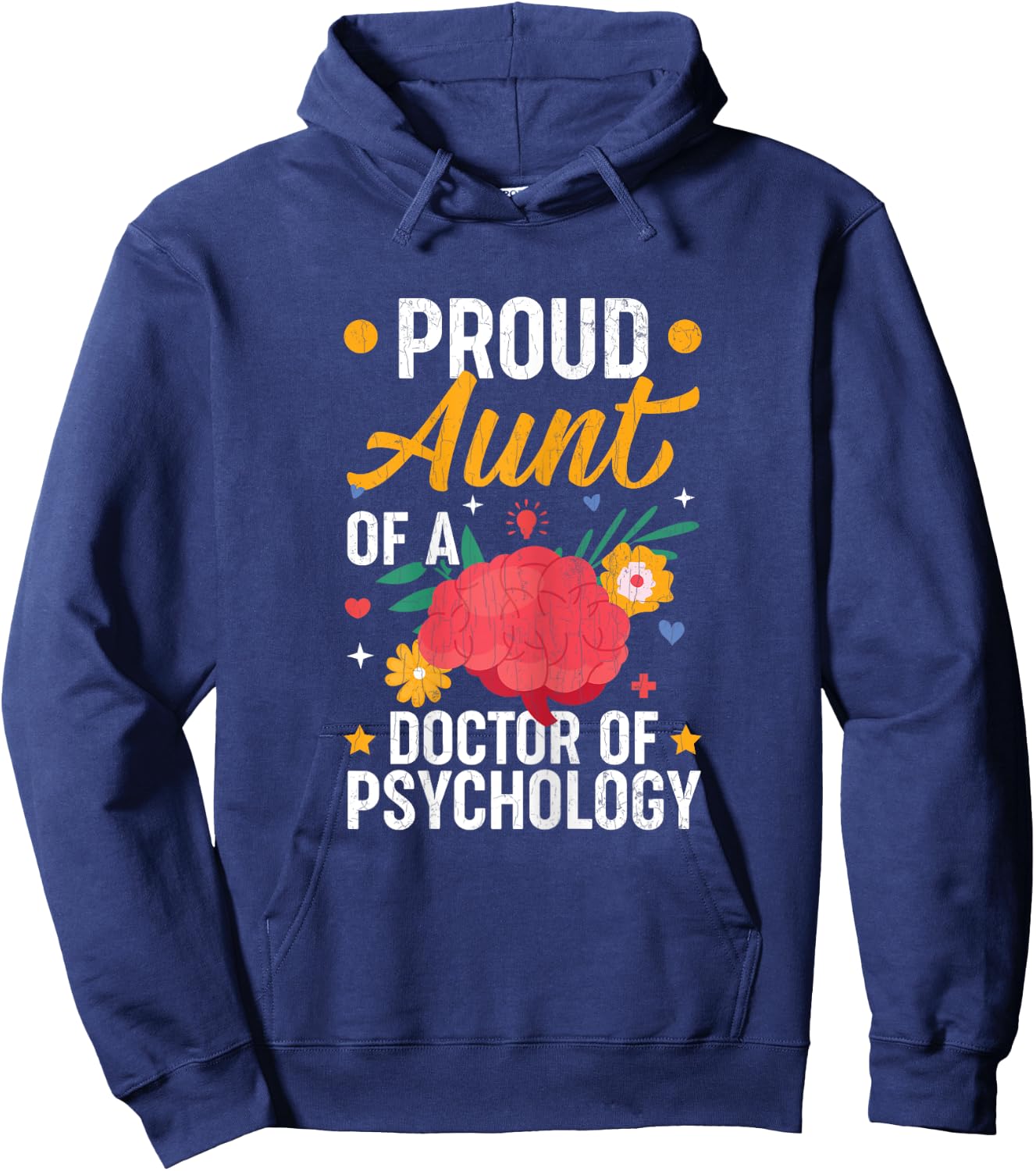 Proud Aunt Of Doctor Of Psychology Fun Psychologist Graphic Hoodie - Hoodie | Navy
