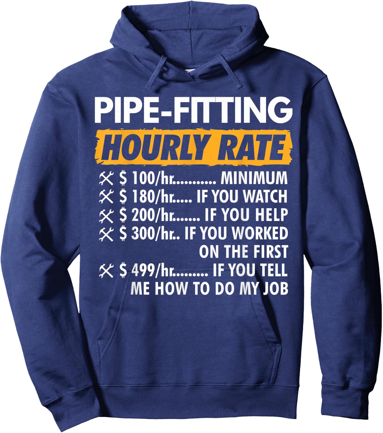 Pipe Fitting Hourly Rate Funny Pipe Fitter Hoodie - Hoodie | Navy