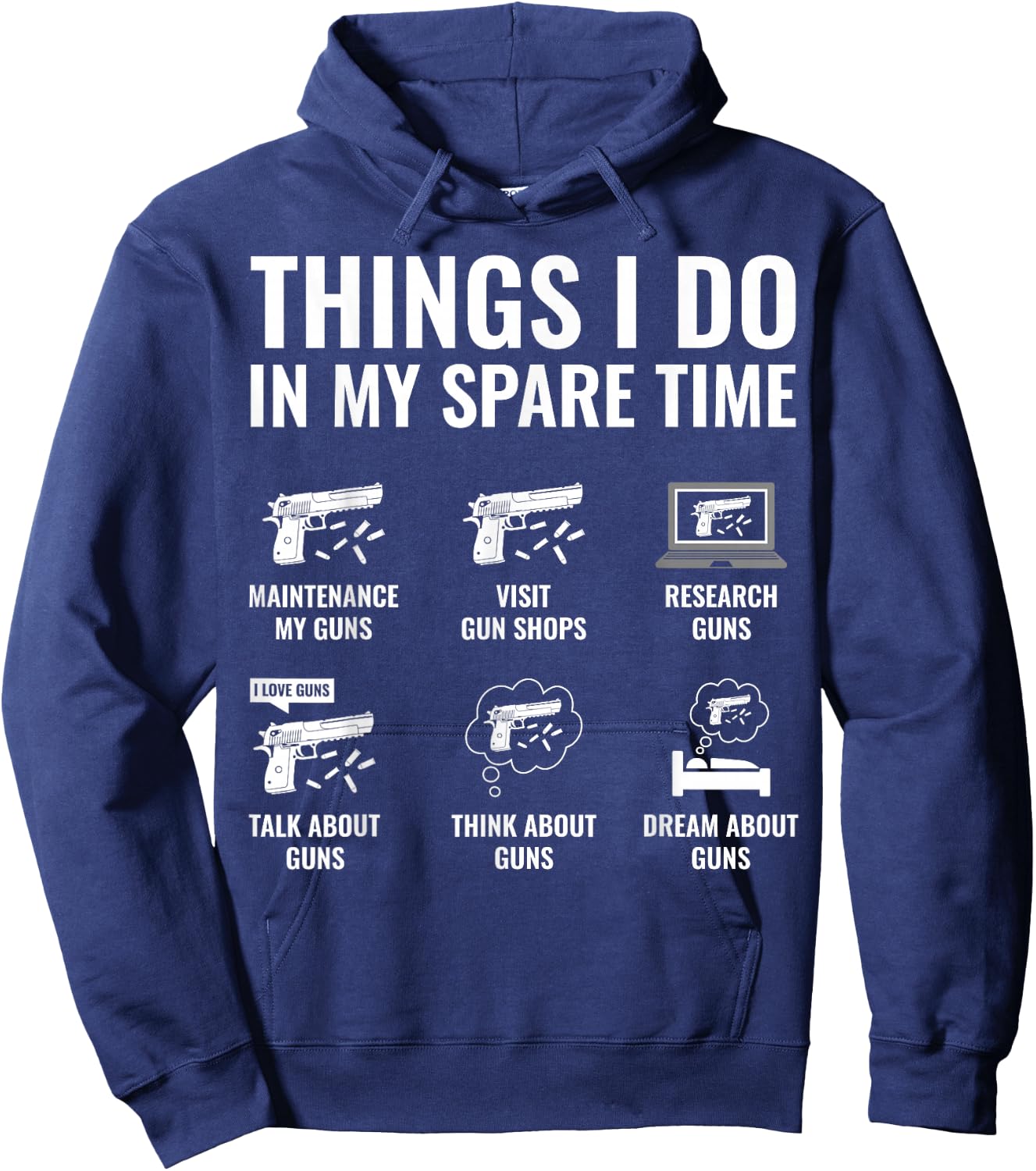 Things I Do in My Spare Time Funny Gun Lover Gun Enthusiast Hoodie - Hoodie | Navy