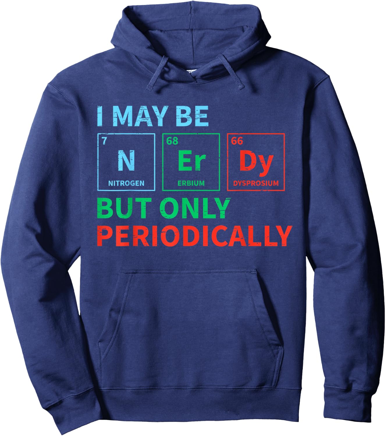 Nerdy Elements Nerd for a Chemical Science Chemistry Hoodie - Hoodie | Navy