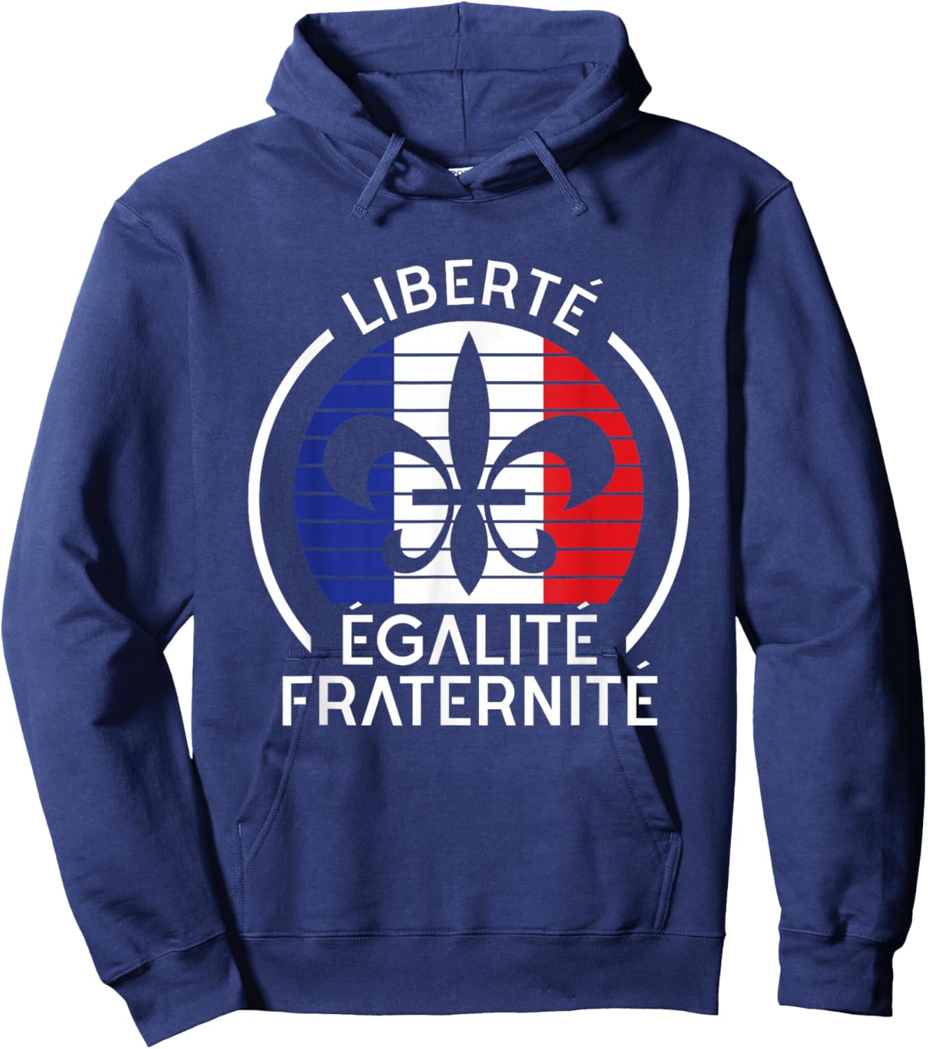 Liberte Egalite Fraternite Bastille Day France Flag Hoodie - Hoodie | Navy