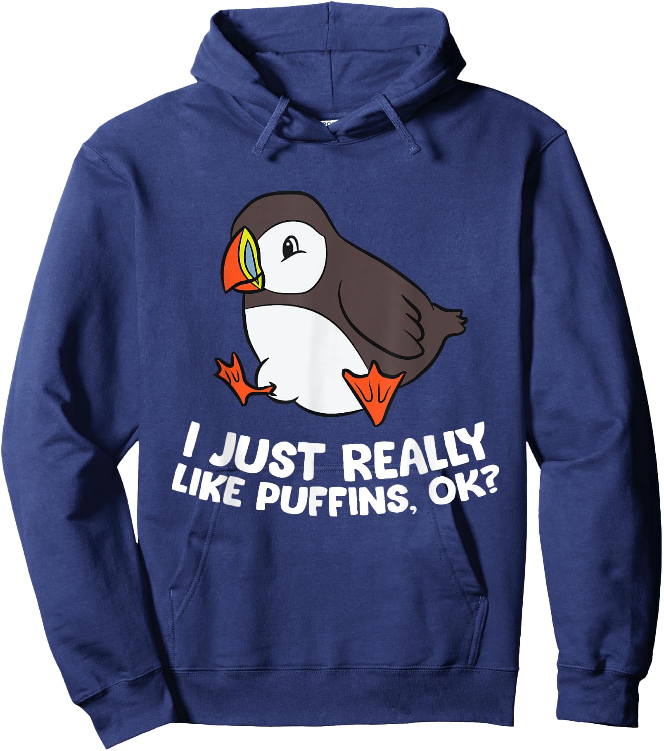 Puffin Lover I Just Really Like Puffins, Ok? Hoodie - Hoodie | Navy