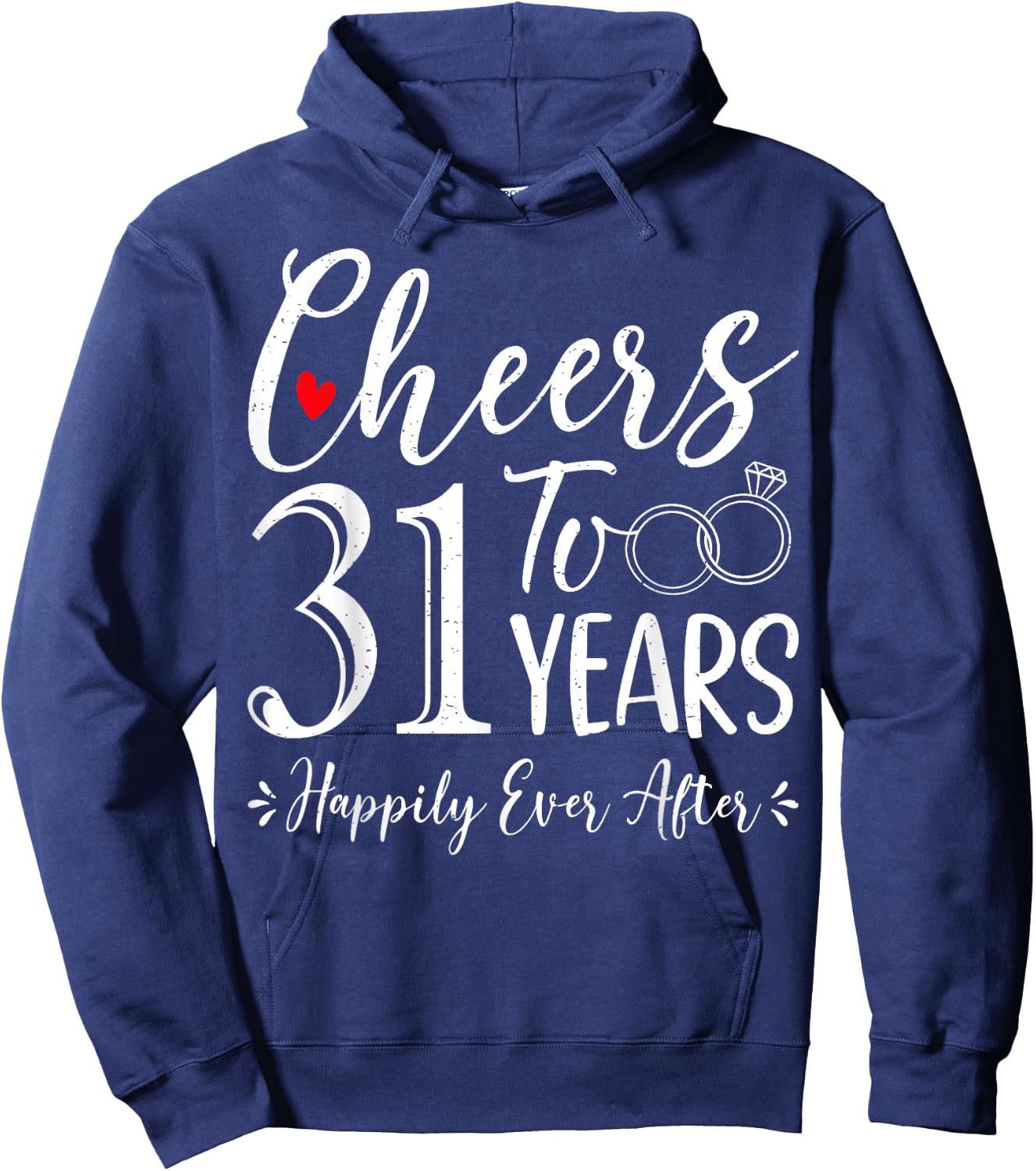 Cheers to 31 Years Happily - Husband Wife 31th Anniversary Hoodie - Hoodie | Navy