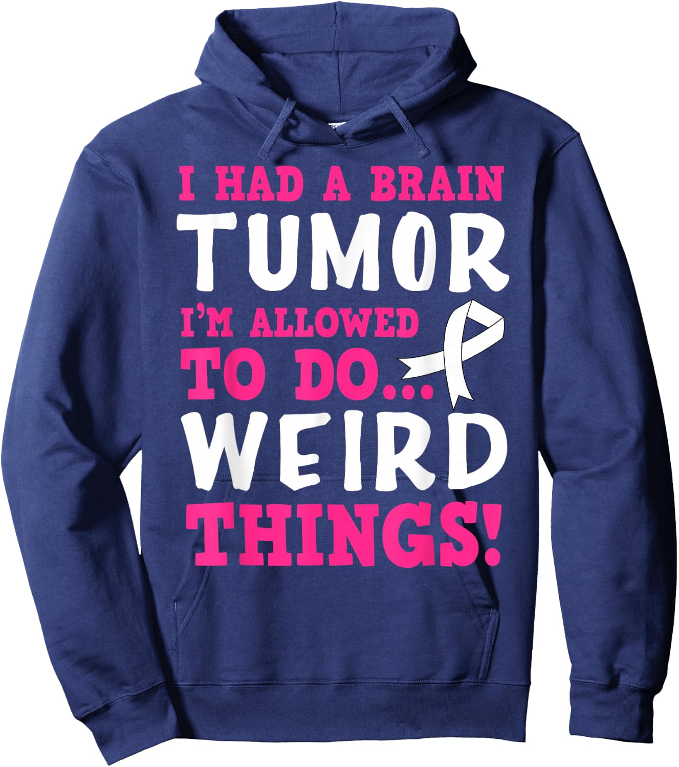 Brain Tumor Survivor Funny Quote Hoodie - Hoodie | Navy