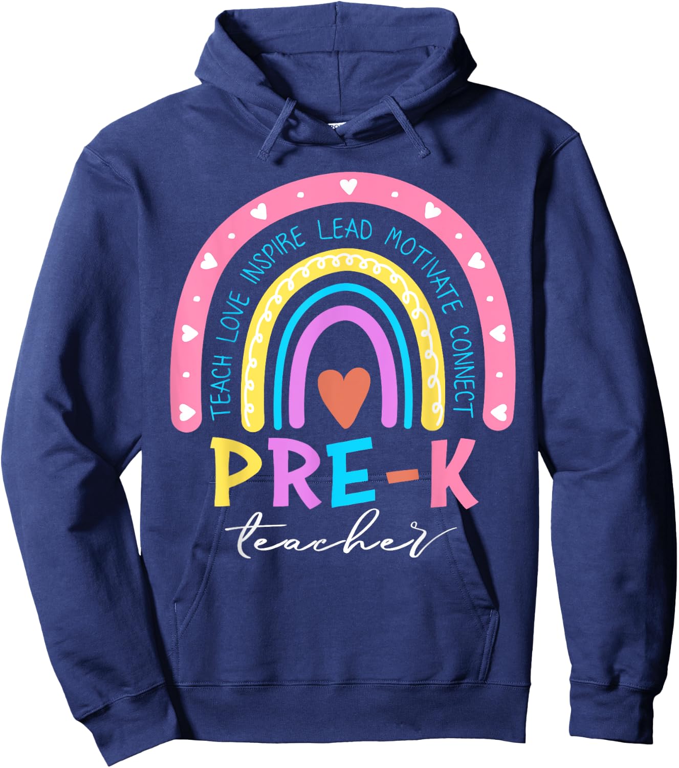 Teach Love Inspire Pre-K Teacher Cute Rainbow First Day Men Women Girls Kids Hoodie - Hoodie | Navy