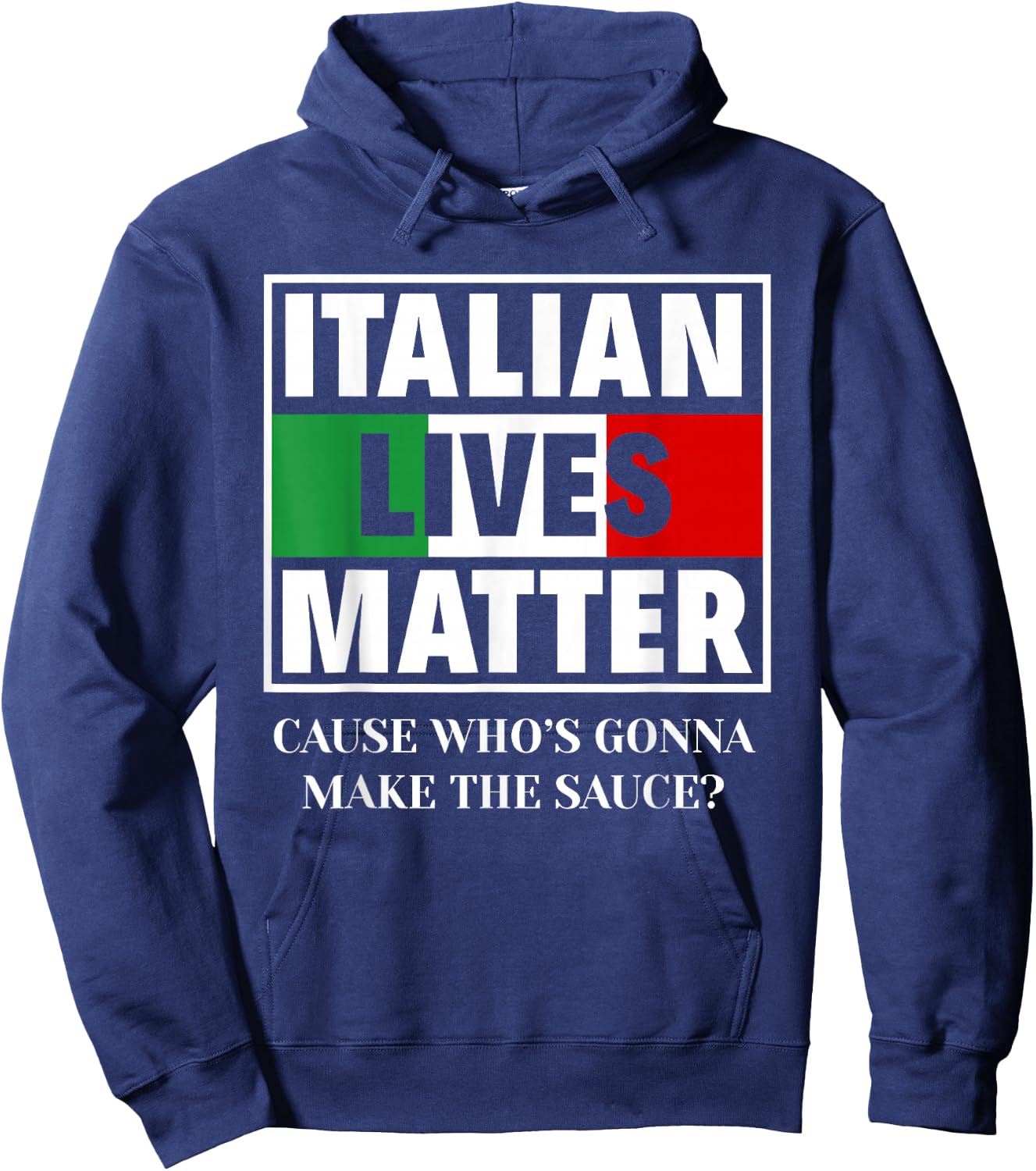 Italian Lives Matter Cook Funny Italy Italian Hoodie - Hoodie | Navy