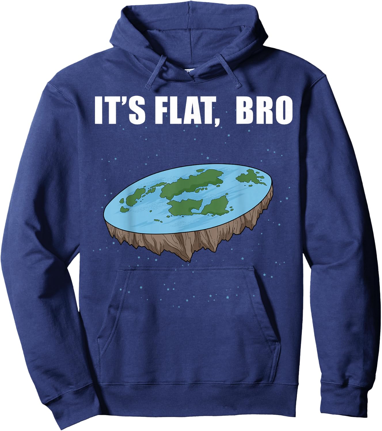 The Earth Is Flat Gifts It's Flat Bro Ice Wall Flat Earth Hoodie - Hoodie | Navy