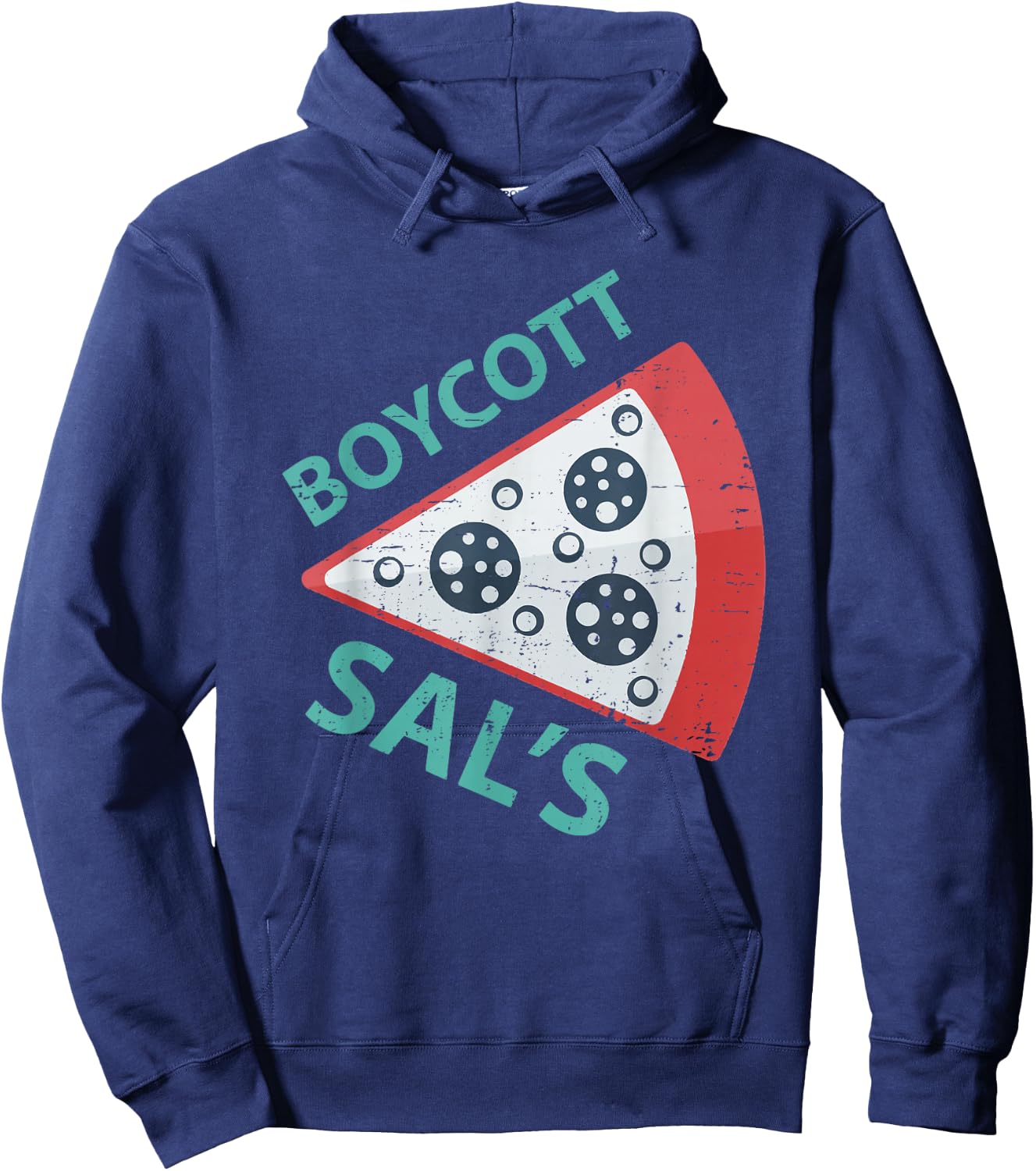 Boycott sal's funny movie meme boycott sals pizza Hoodie - Hoodie | Navy