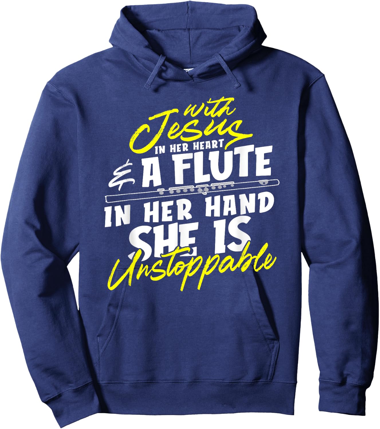 With Jesus In Heart A Flute In Her Hand She Is Unstoppable Hoodie - Hoodie | Navy