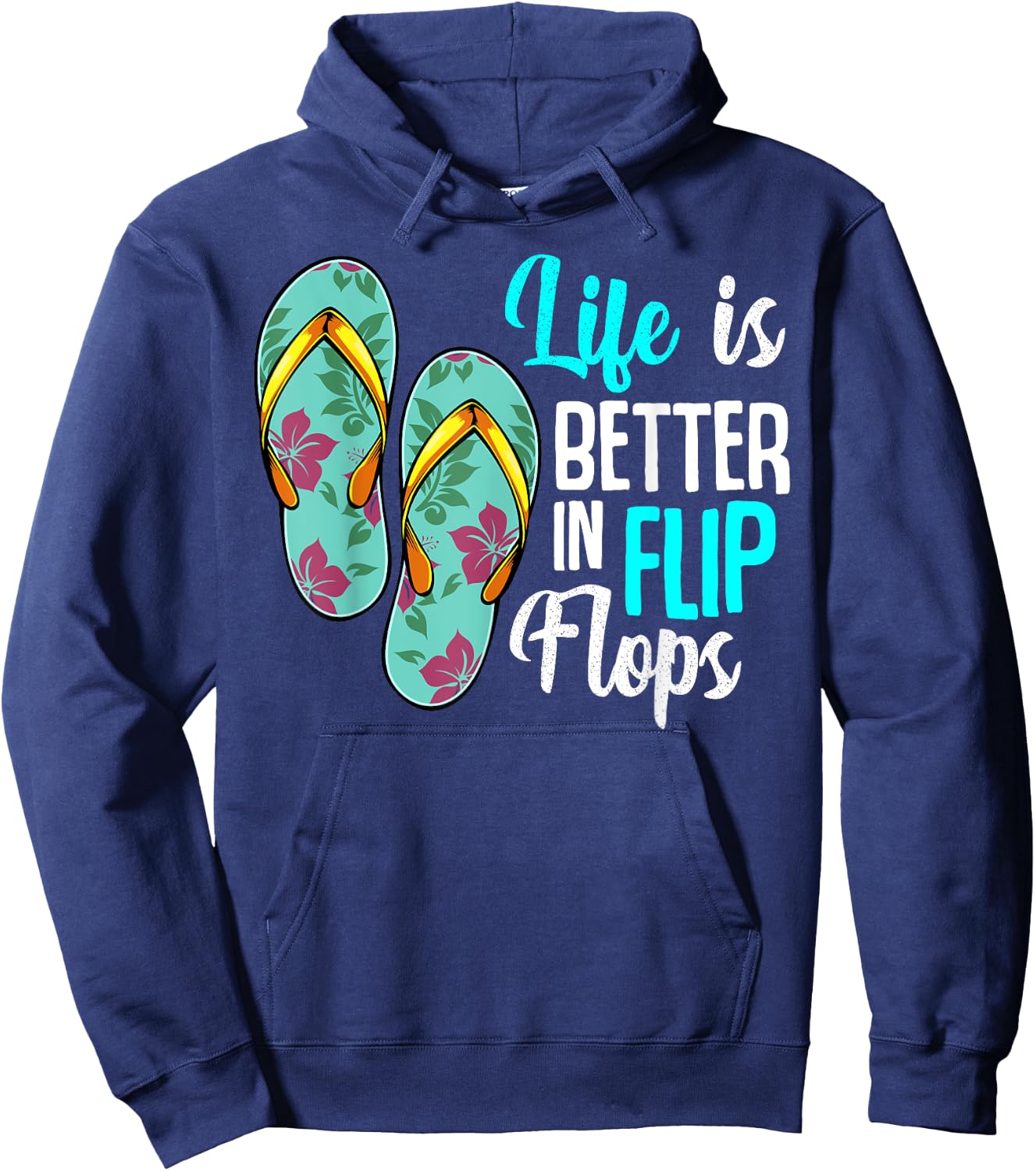 Life Is Better In Flip Flops Summer Holiday Beach Hoodie - Hoodie | Navy