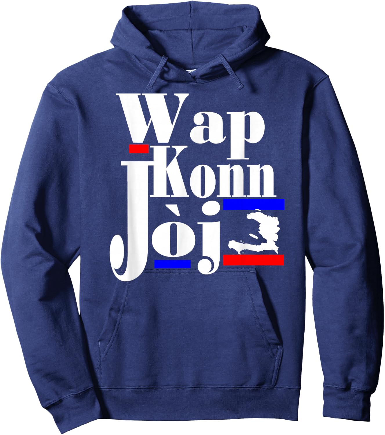 Haitian Creole Saying Funny Patriot Haiti Pride Wap Konn Joj Hoodie - Hoodie | Navy