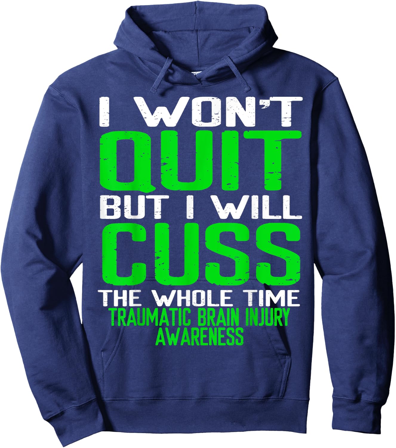 Green Ribbon Cuss Quit Back Surgery Traumatic Brain Injury Hoodie - Hoodie | Navy