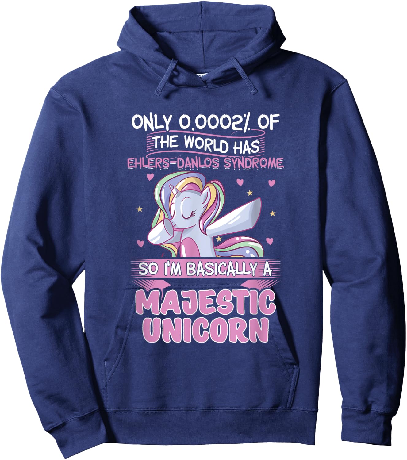 Only 2% of the World Has Ehler-Danlos Syndrome 0,0002% Hoodie - Hoodie | Navy