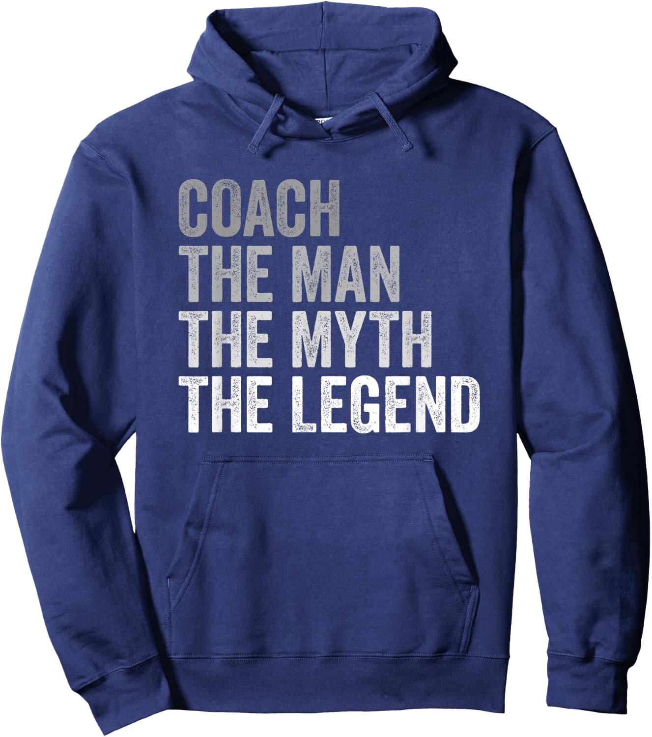 Coach The Man Myth Legend Team Coaching Coaches Gift Hoodie - Hoodie | Navy