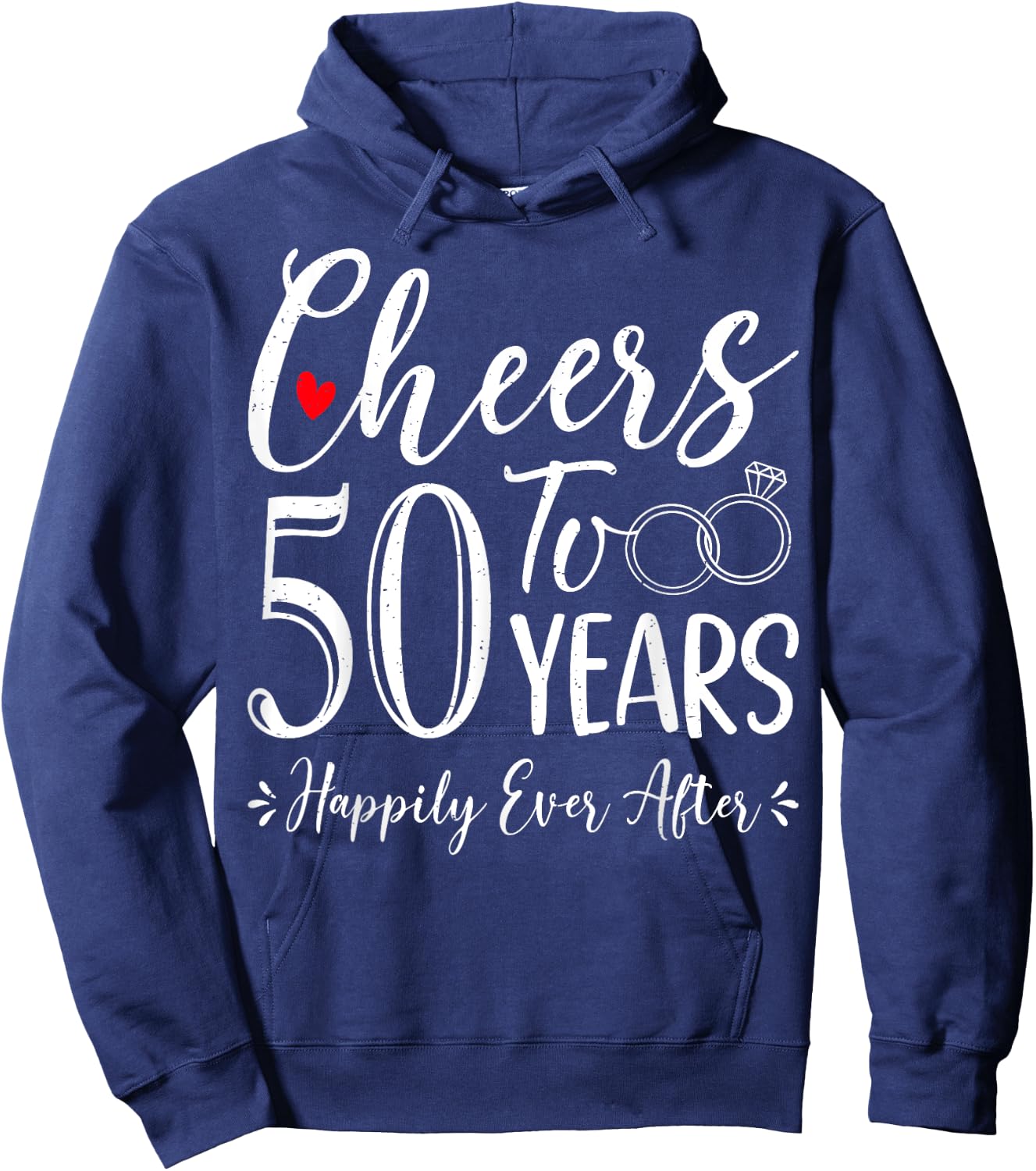 Cheers To 50 Years Happily - Husband Wife 50th Anniversary Hoodie - Hoodie | Navy