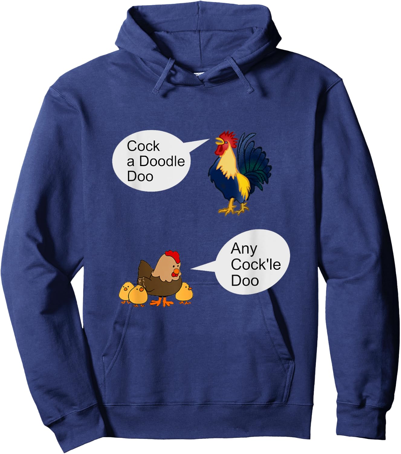 "Cock A Doodle Doo, Any Cock'll Doo", Rooster, Hen, Farm Fun Hoodie - Hoodie | Navy