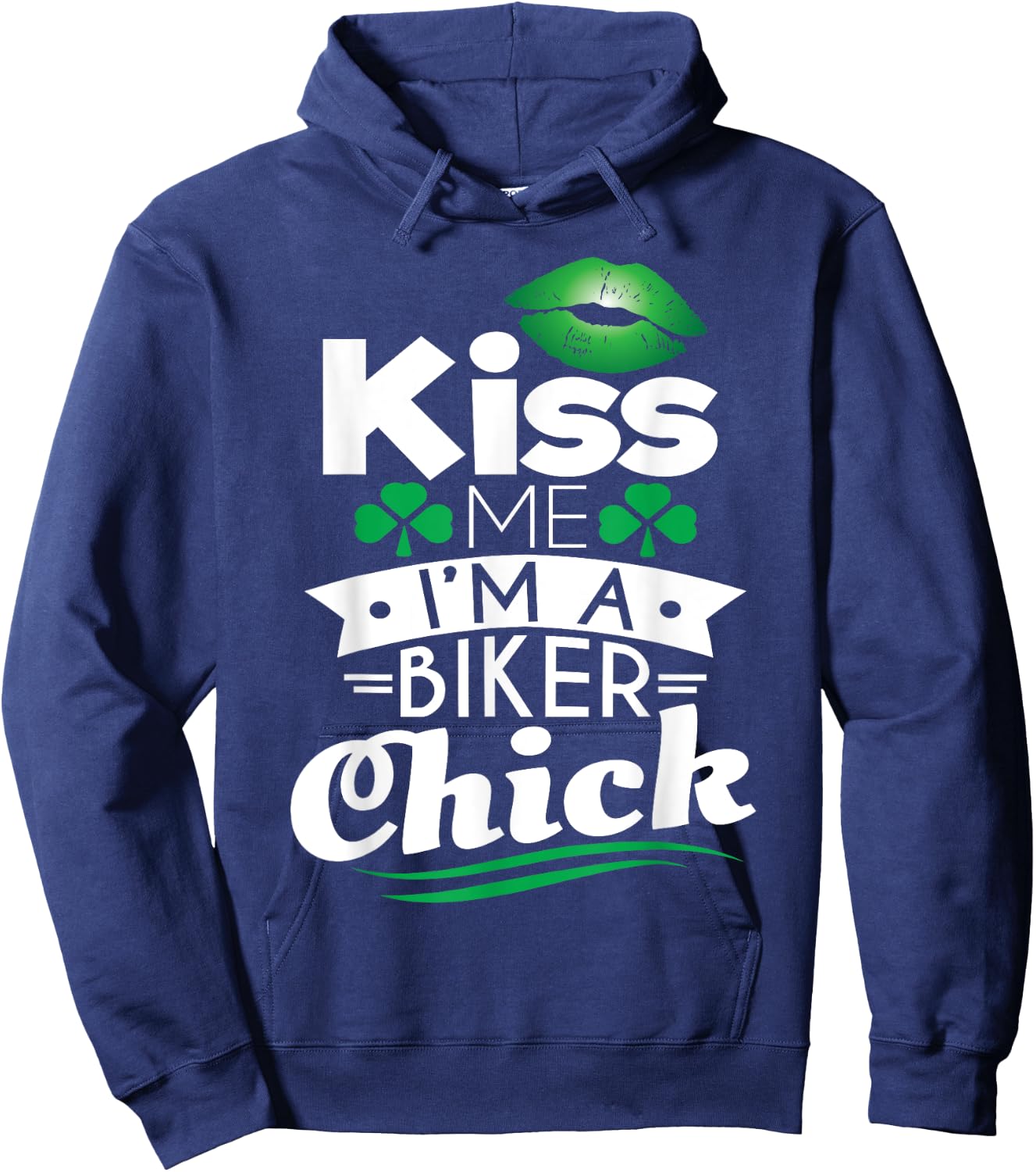 St Patricks Day Kiss Me I'm A Biker Chick Irish Motorcycle Hoodie - Hoodie | Navy