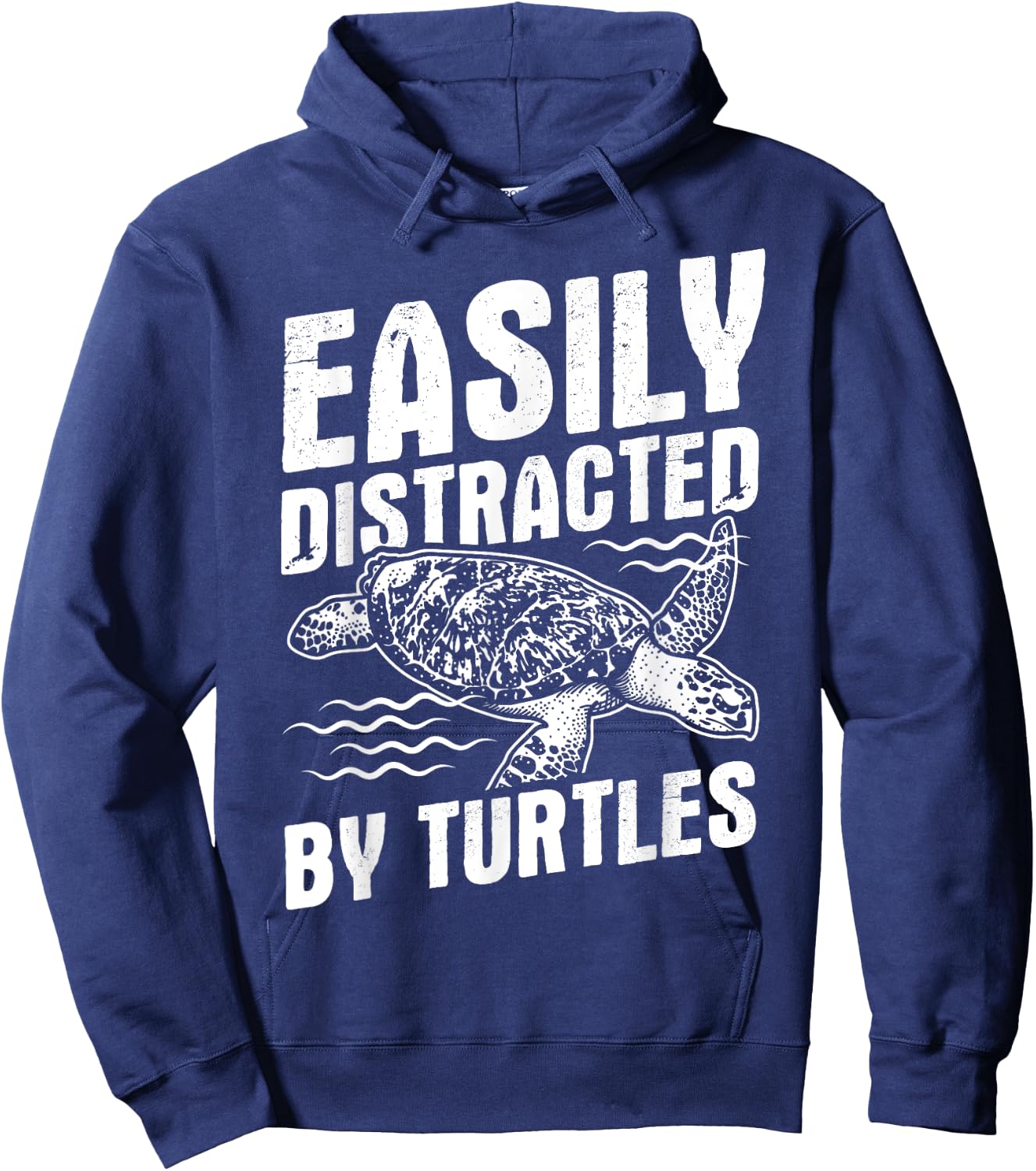 Funny Turtle Design Easily Distracted by Turtles Hoodie - Hoodie | Navy