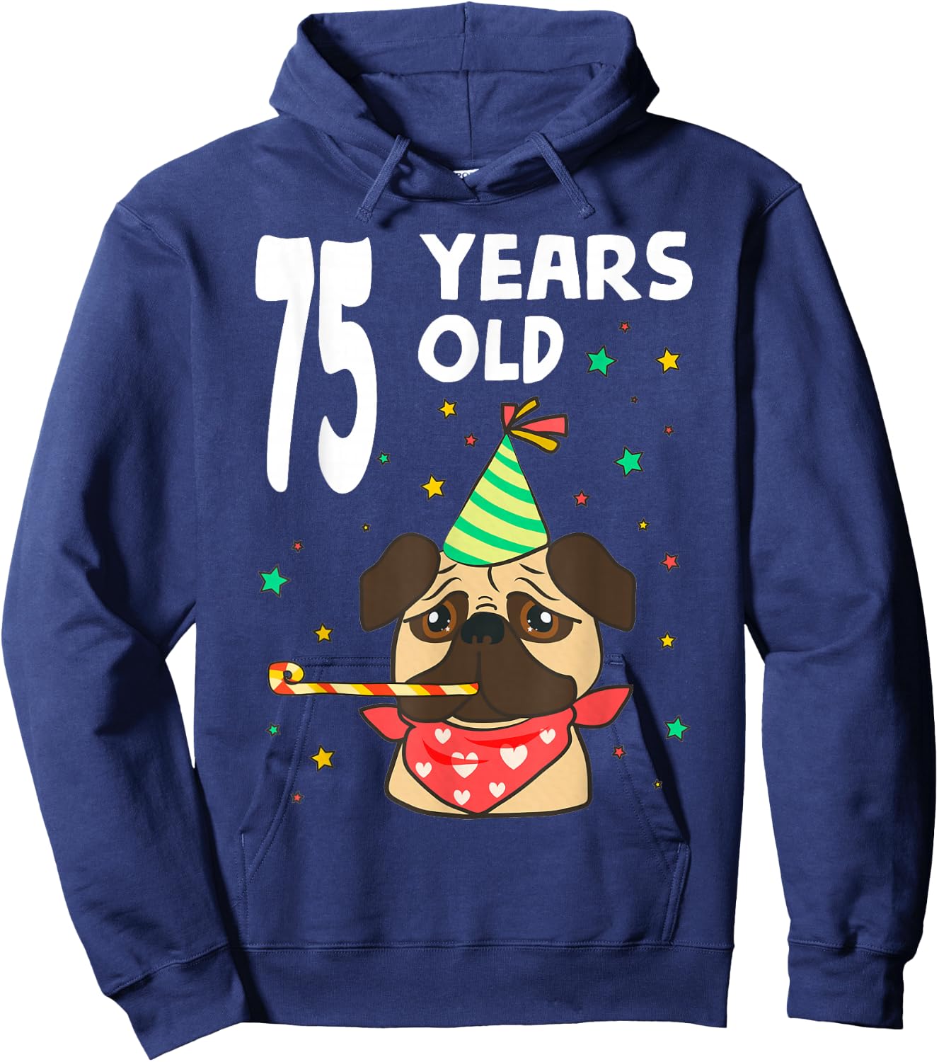 75th Birthday Pug Dog Lover Party 75 Year Old Funny B-Day Men Women Girls Kids Hoodie - Hoodie | Navy
