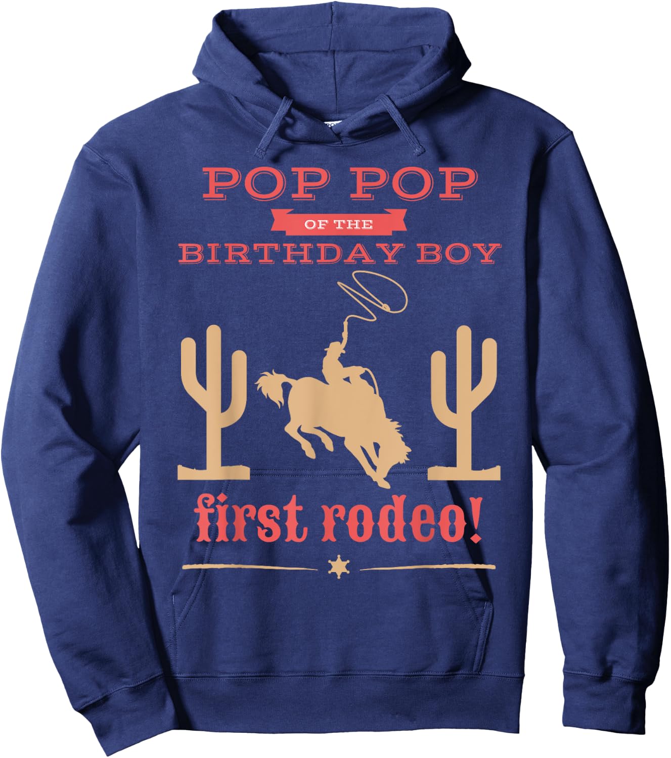 Pop Pop First Rodeo 1st Birthday Cowboy Family Matching Hoodie - Hoodie | Navy