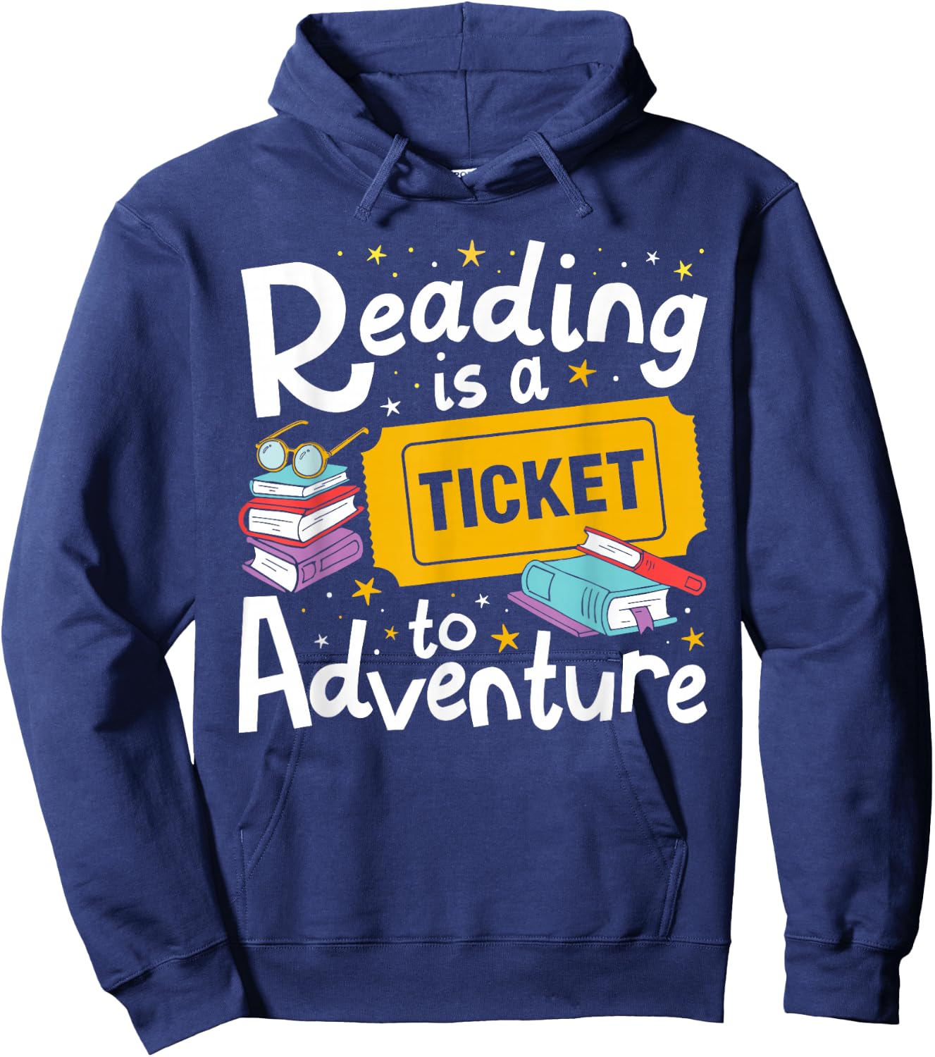 Reading is a Ticket to Adventure Read Books Bookworm Nerdy Hoodie - Hoodie | Navy