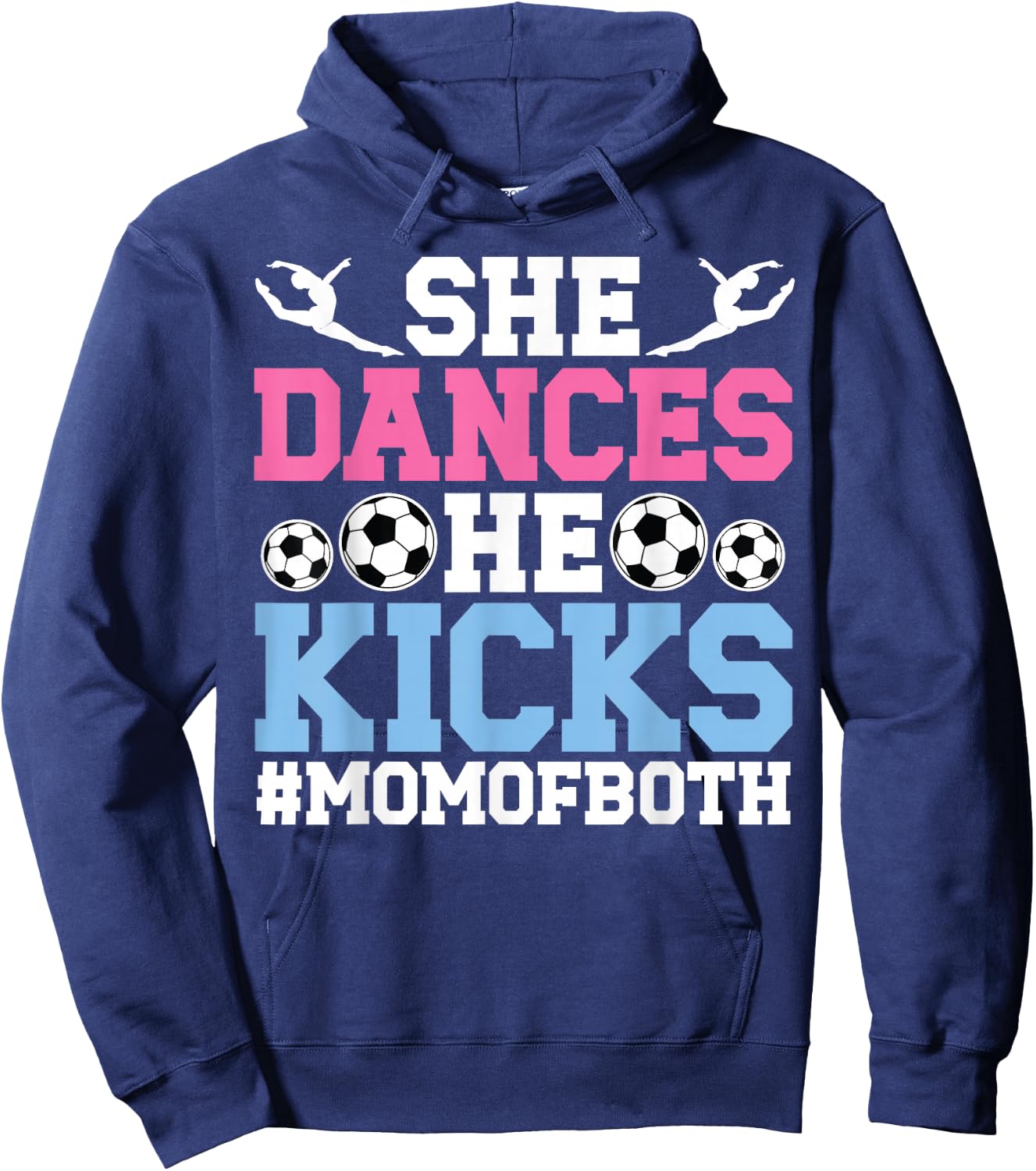 She Dances He Kicks Mom Of Both Dance And Soccer Mom Hoodie - Hoodie | Navy