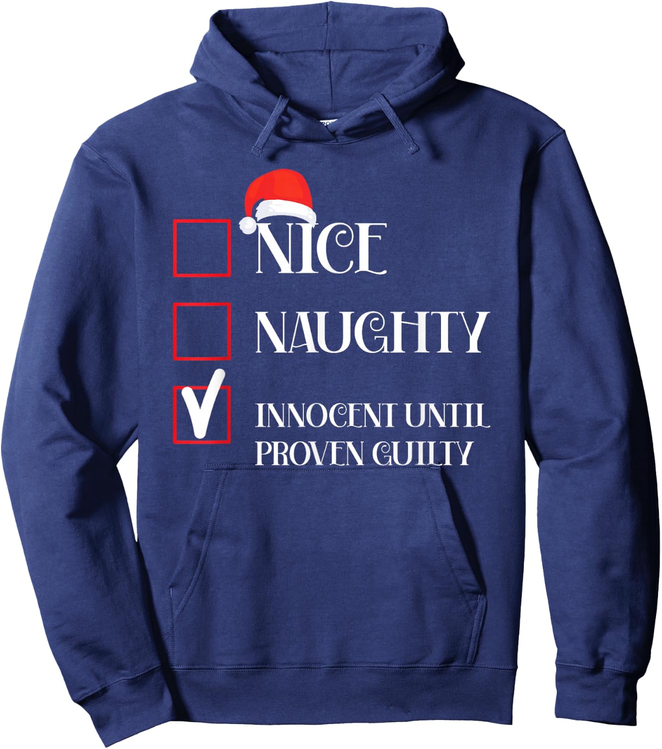 Nice Naughty Innocent Until Proven Guilty Hoodie - Hoodie | Navy