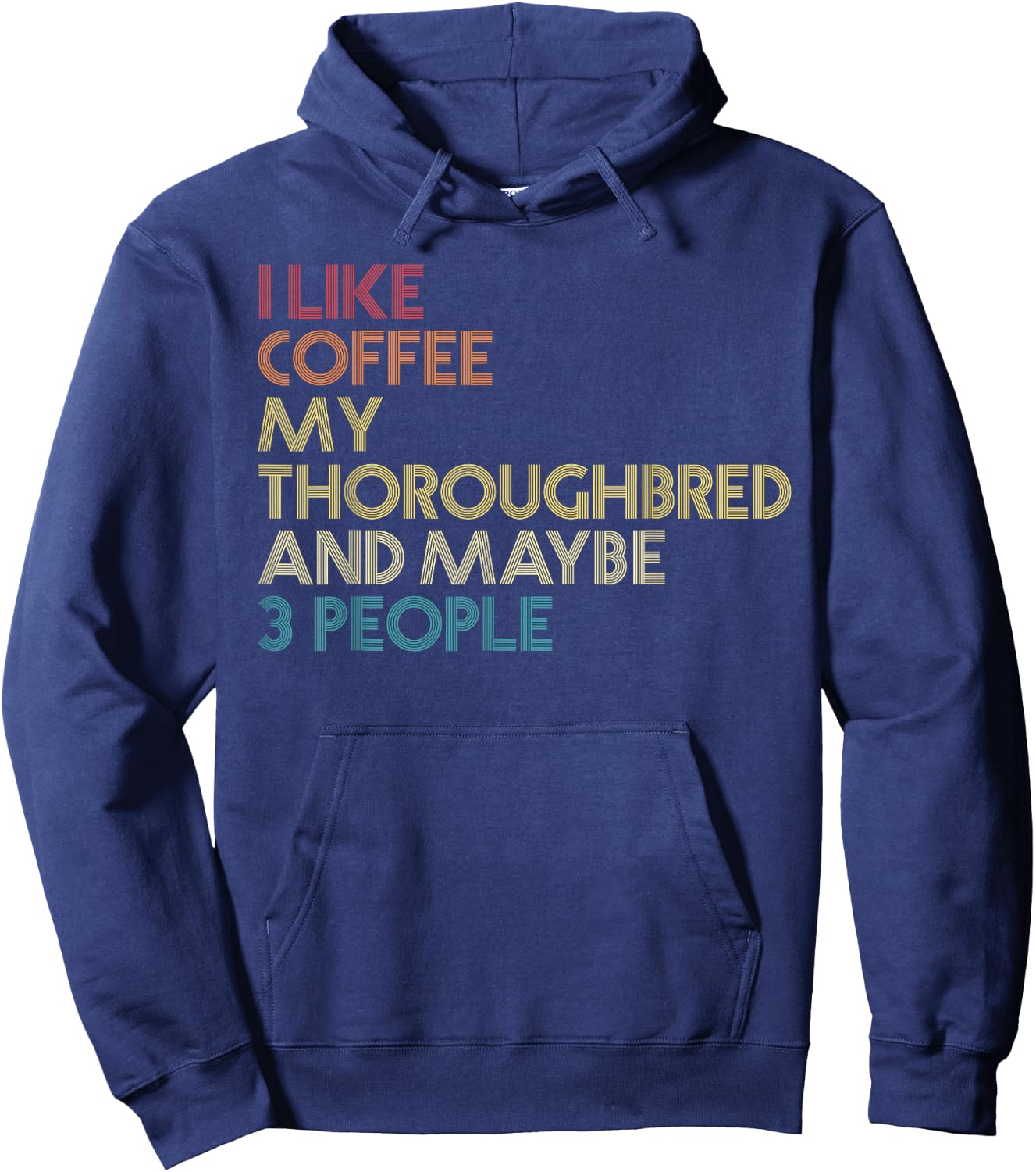 Thoroughbred Horse Owner Gift Coffee Quote Vintage Retro Hoodie - Hoodie | Navy