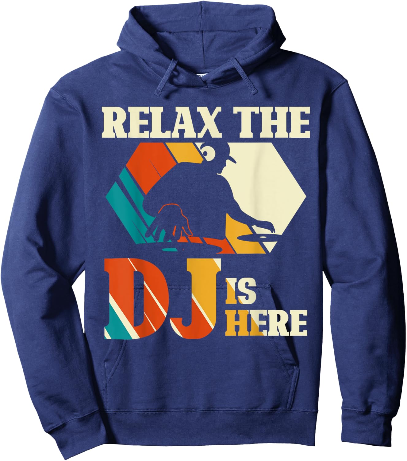 Relax, the DJ is here vintage disc jockey Hoodie - Hoodie | Navy