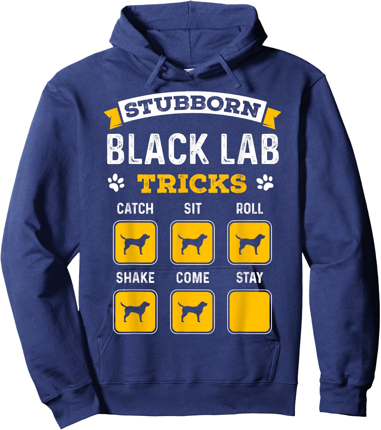 Stubborn Black Lab Tricks Funny Gifts for Black Labrador Hoodie - Hoodie | Navy