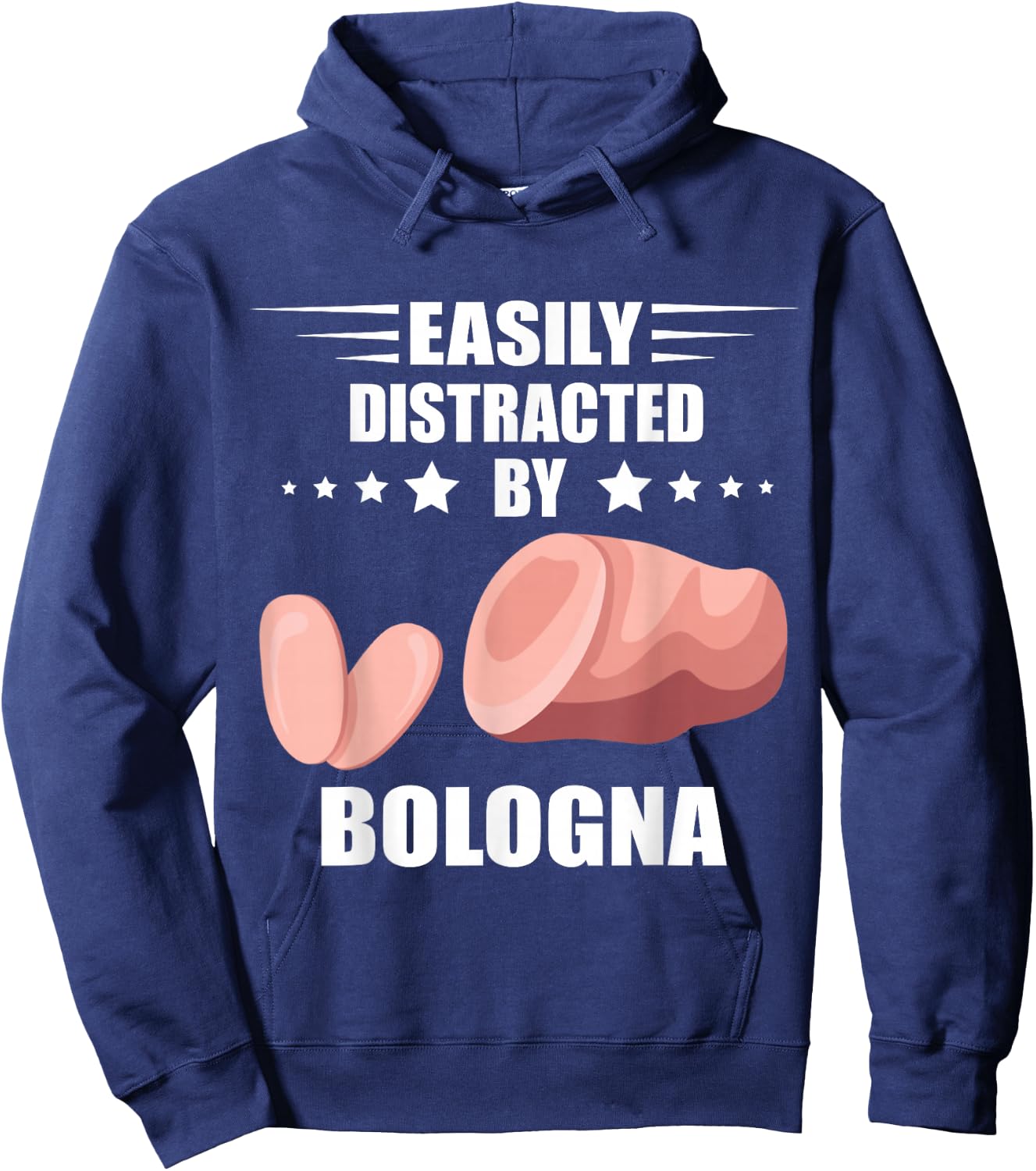Meat Bologna Sandwich Baloney Easily Distracted Bologna Hoodie - Hoodie | Navy