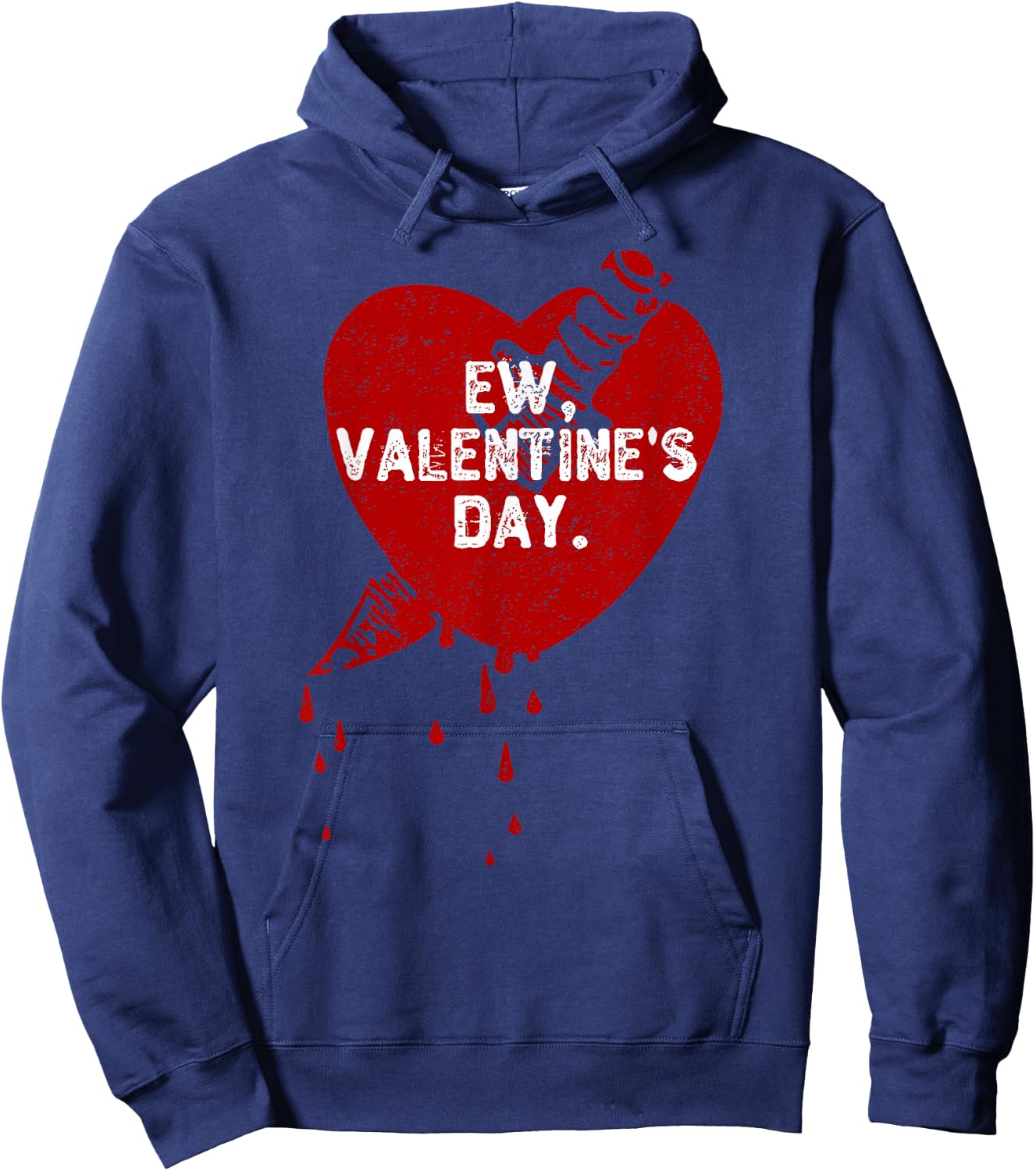 Ew Valentine's Day Haters Funny Anti Valentines Day Ew Gross Hoodie - Hoodie | Navy