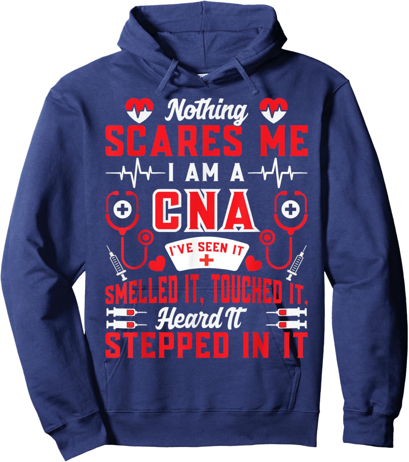 Nothing Scares Me I'm A CNA Nurse Humor Gifts Hoodie - Hoodie | Navy
