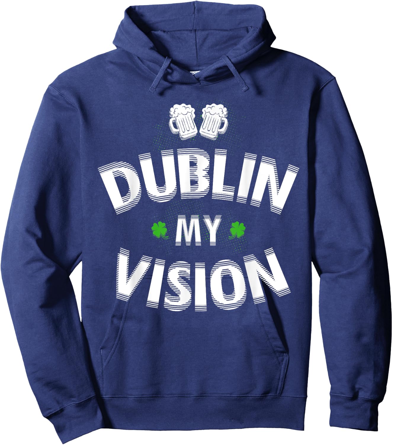 St Patrick's Day Gift Fuzzy Dublin My Vision Funny Lucky Hoodie - Hoodie | Navy