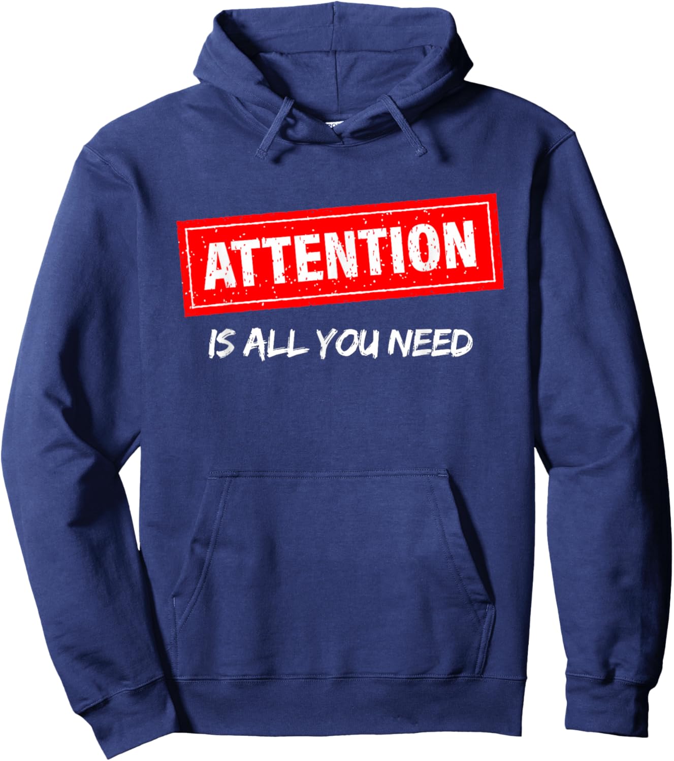 AI, Machine Learning, Attention is All You Need, Funny Nerd Hoodie - Hoodie | Navy