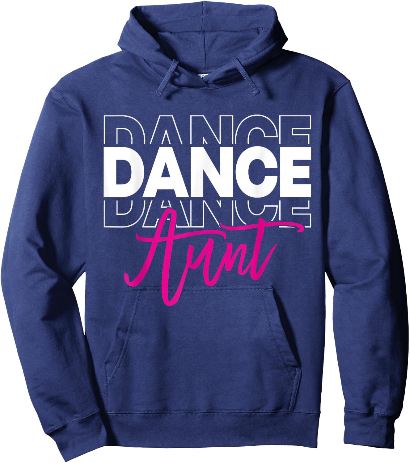 Dance Aunt Dancing Auntie Life Girls Women Dancer Cute Hoodie - Hoodie | Navy