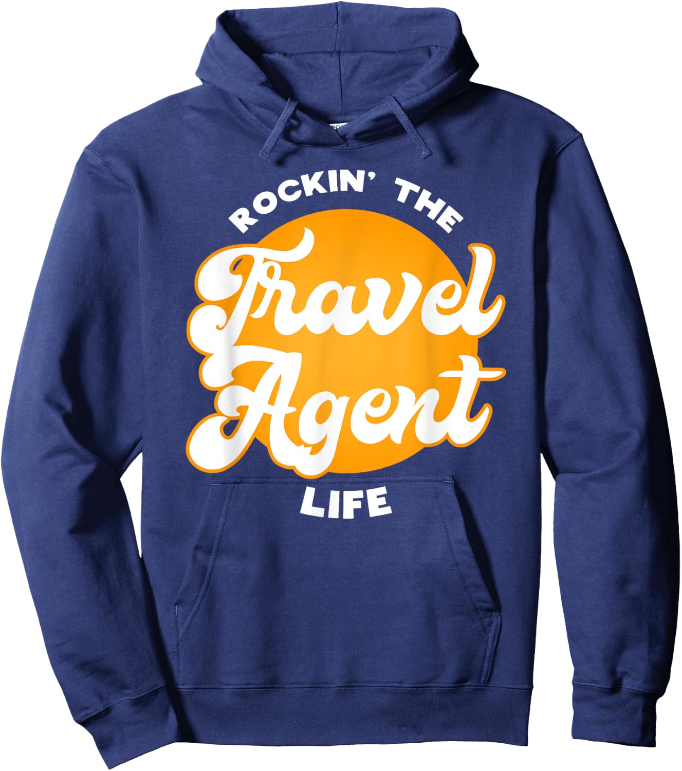 Rockin the Travel Agent Life Gift Hoodie - Hoodie | Navy