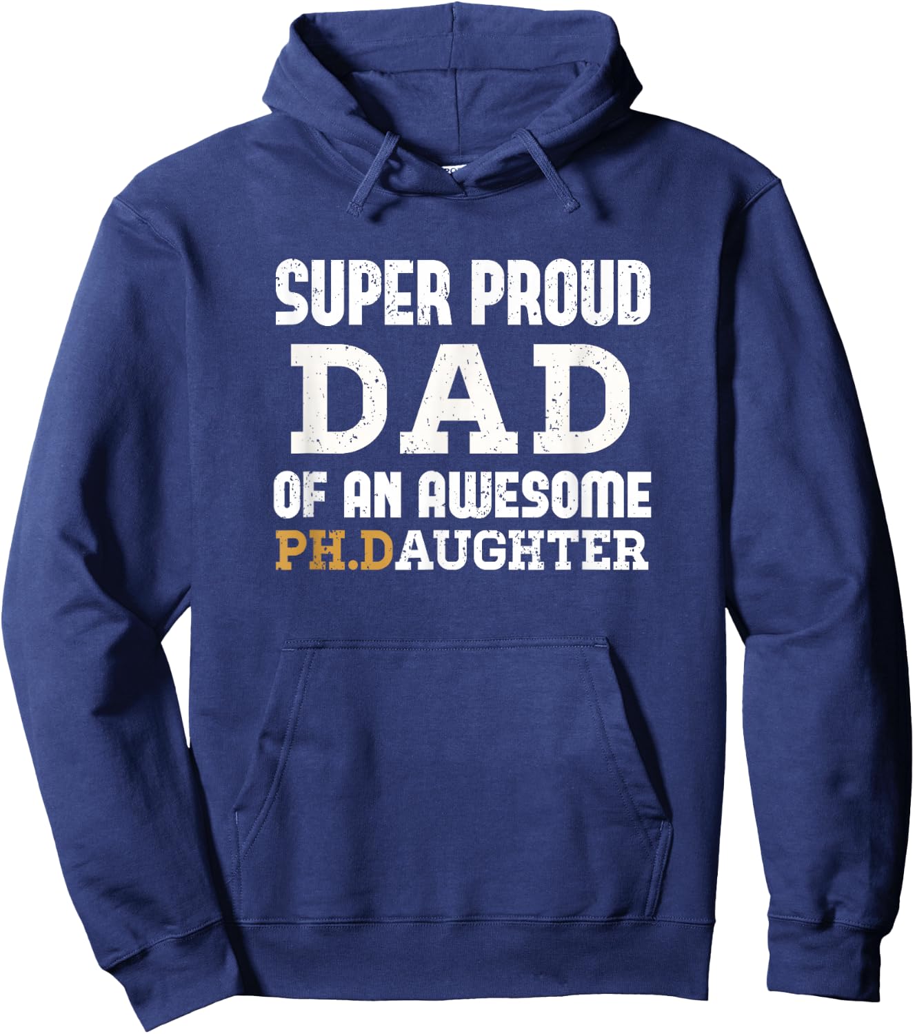 PhD Dad - Doctoral Dad Outfit Doctorate Graduate Dad Gift Hoodie - Hoodie | Navy